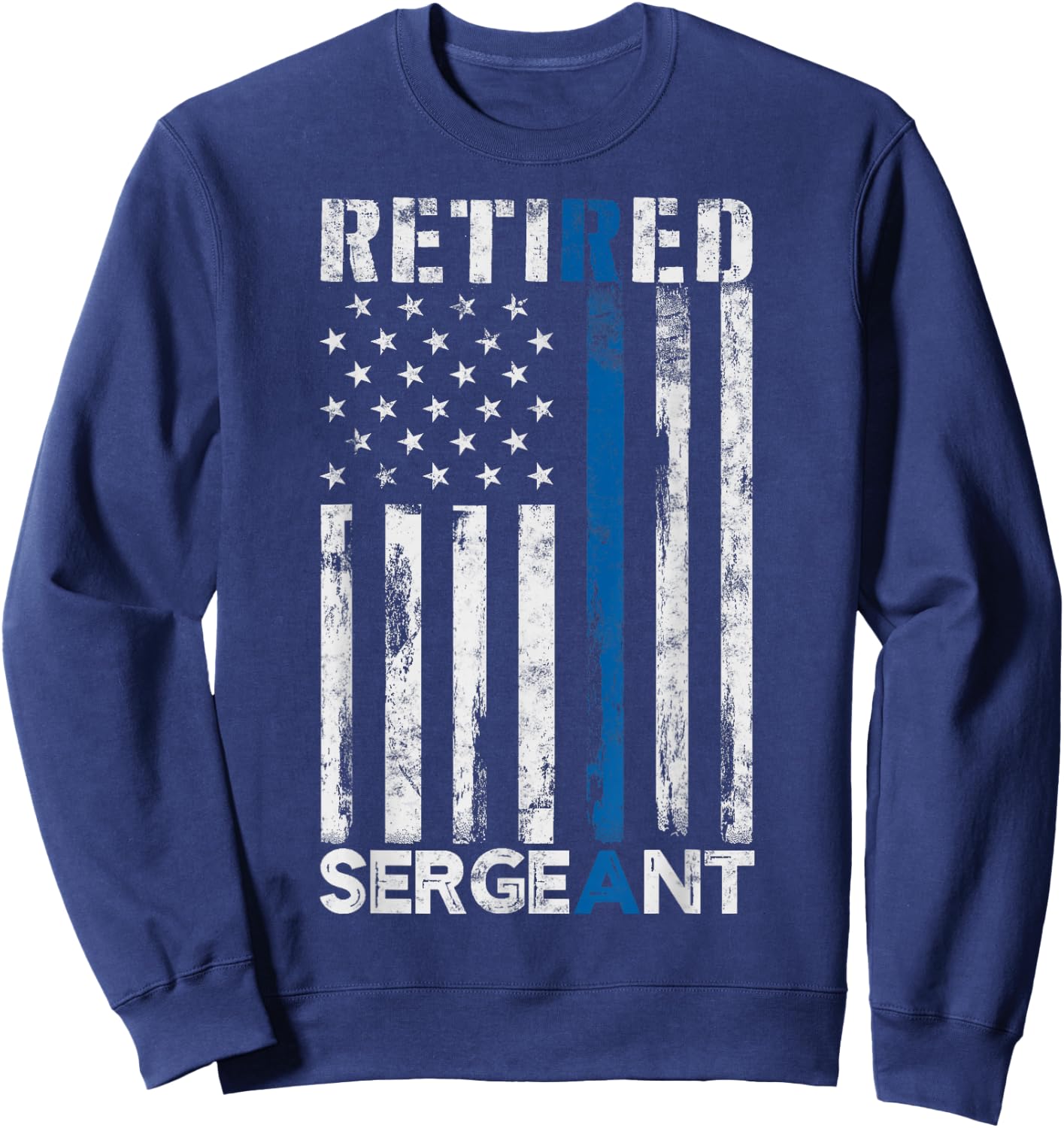Retired Sergeant Police gift Thin Blue Line American Flag Sweatshirt - Sweatshirt | Navy