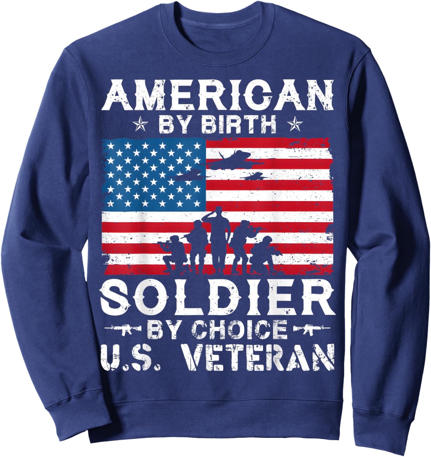 American By Birth Veteran By Choice US Flag Veterans Day Sweatshirt - Sweatshirt | Navy