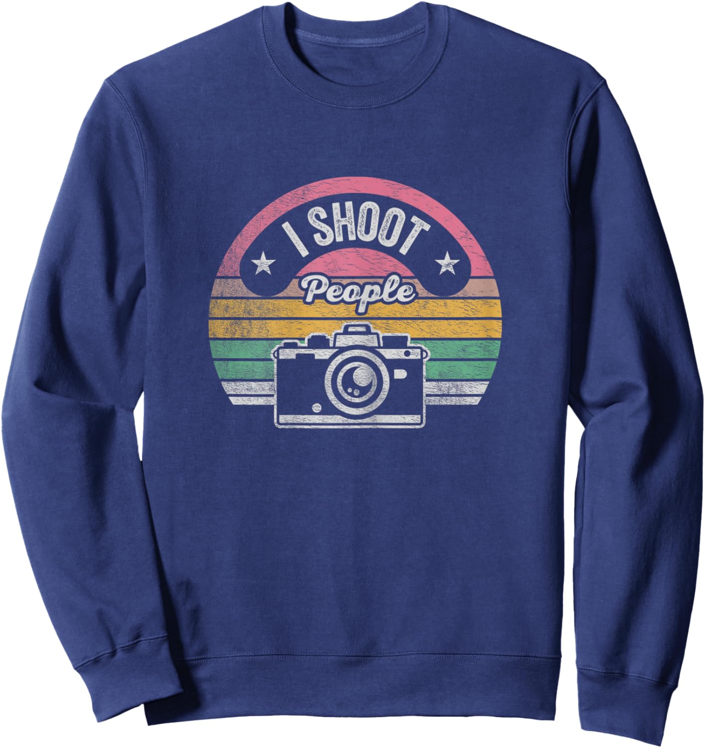 Retro Vintage Funny Photographer Camera Shirt I Shoot People Sweatshirt - Sweatshirt | Navy