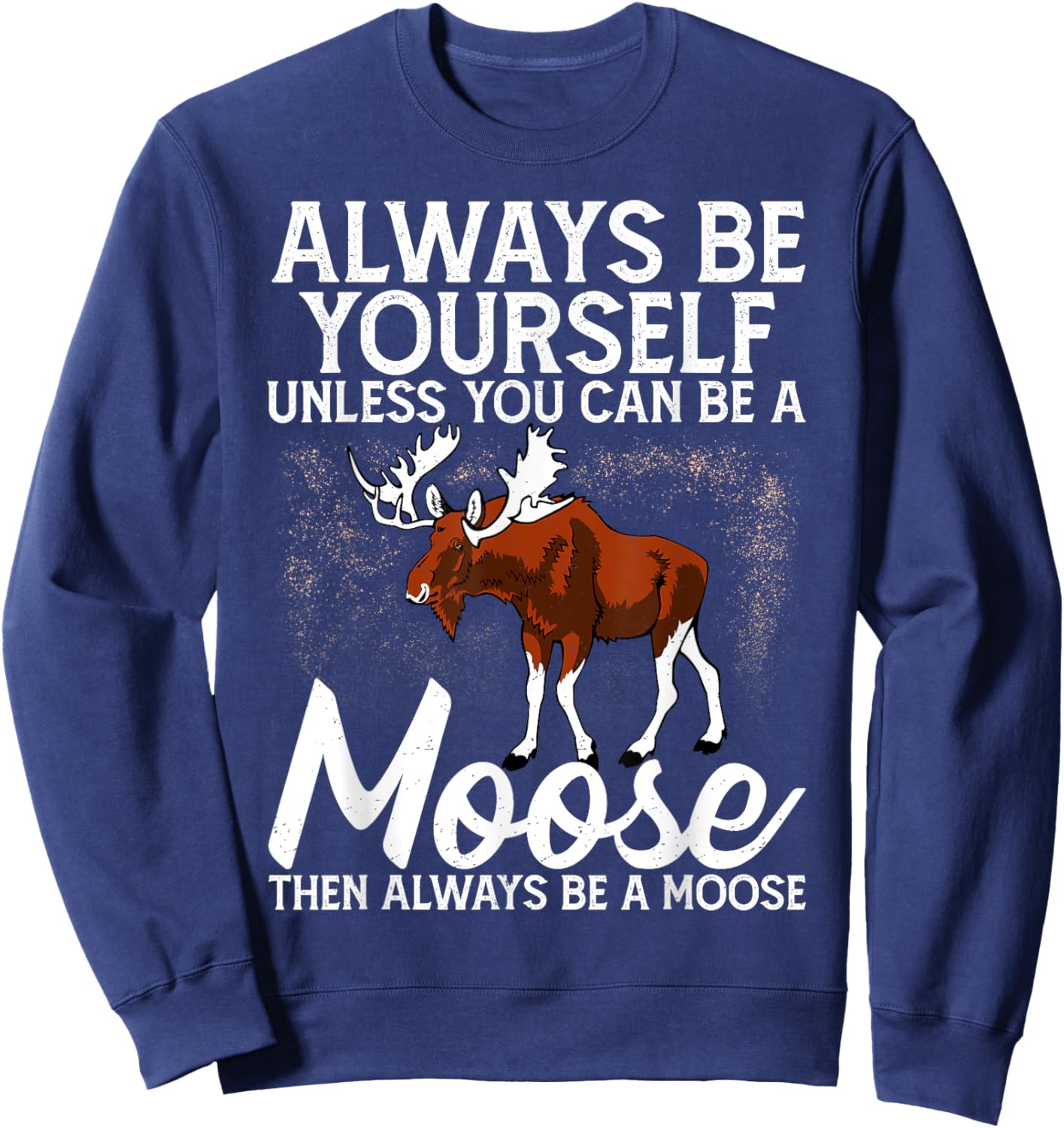Moose Lover Men Women Kids Funny Saying Moose Sweatshirt - Sweatshirt | Navy