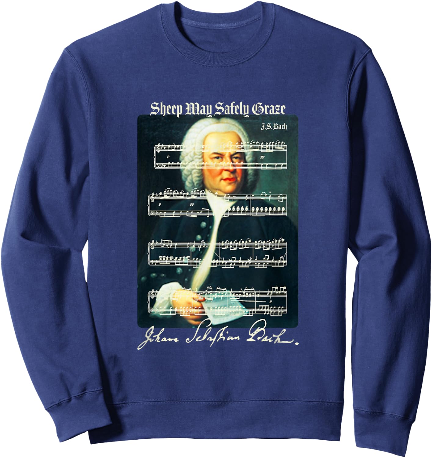 Sheep May Safely Graze J.S. Bach Portrait & Signature Music Sweatshirt - Sweatshirt | Navy