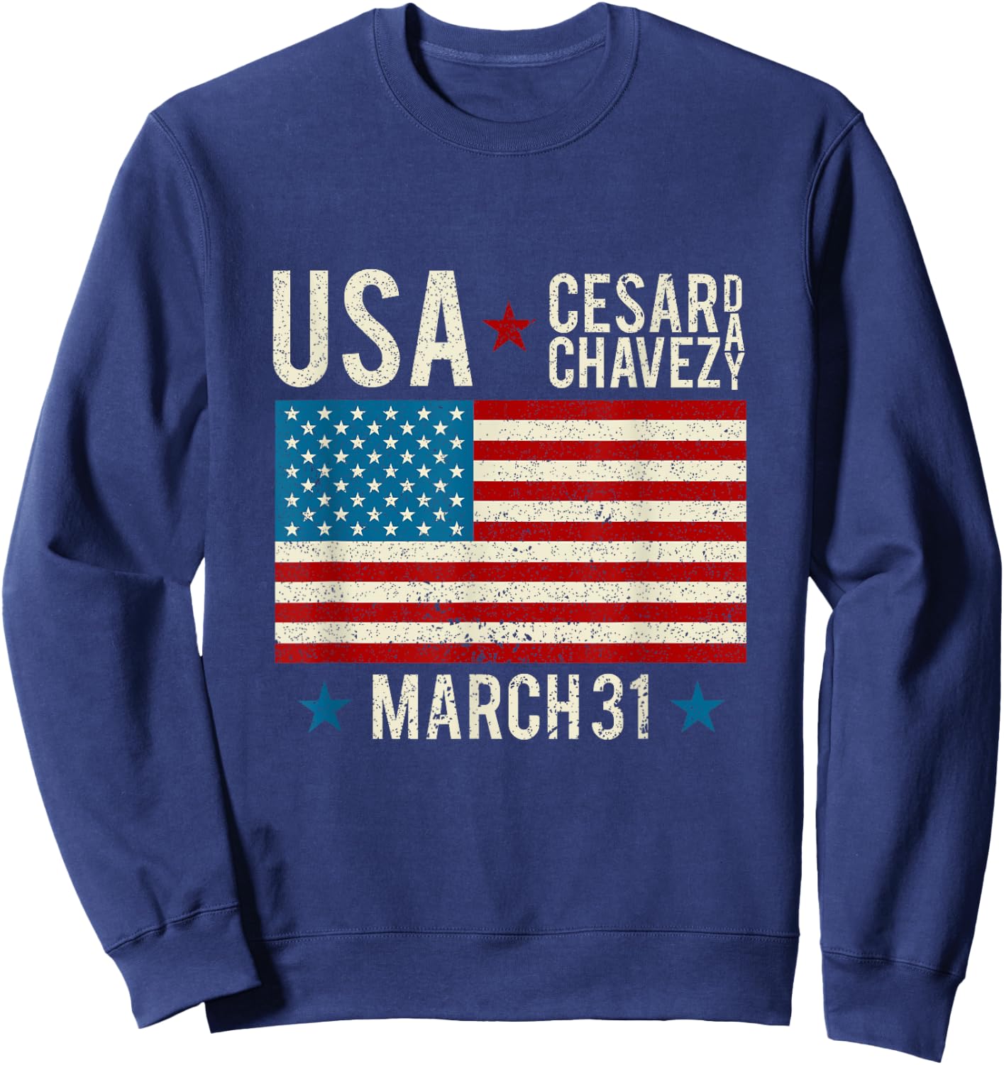 Cesar Chavez Day I 31 March Holiday Si Se Puede Sweatshirt - Sweatshirt | Navy
