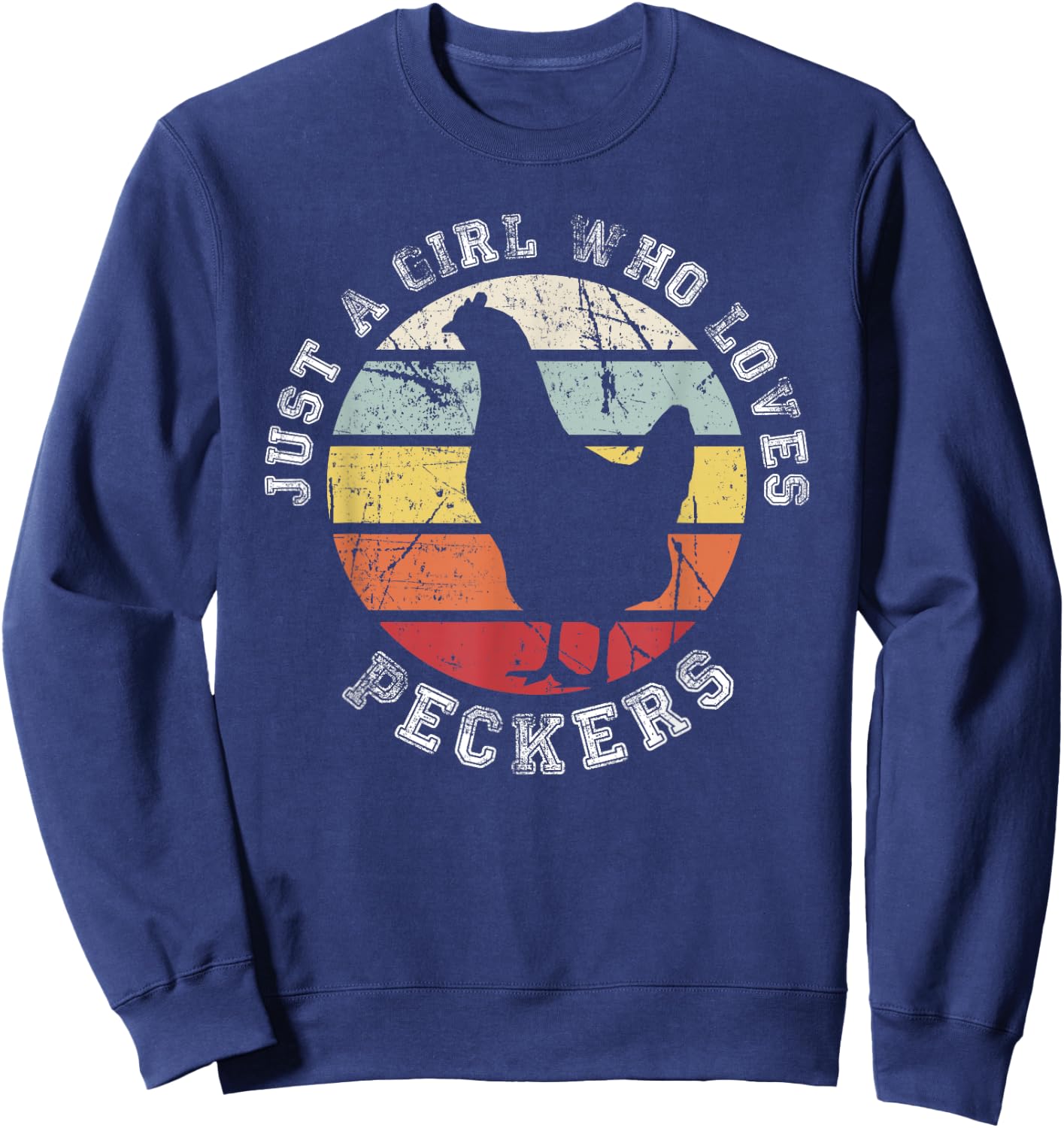 Just a girl who loves Peckers - Chicken Sweatshirt - Sweatshirt | Navy
