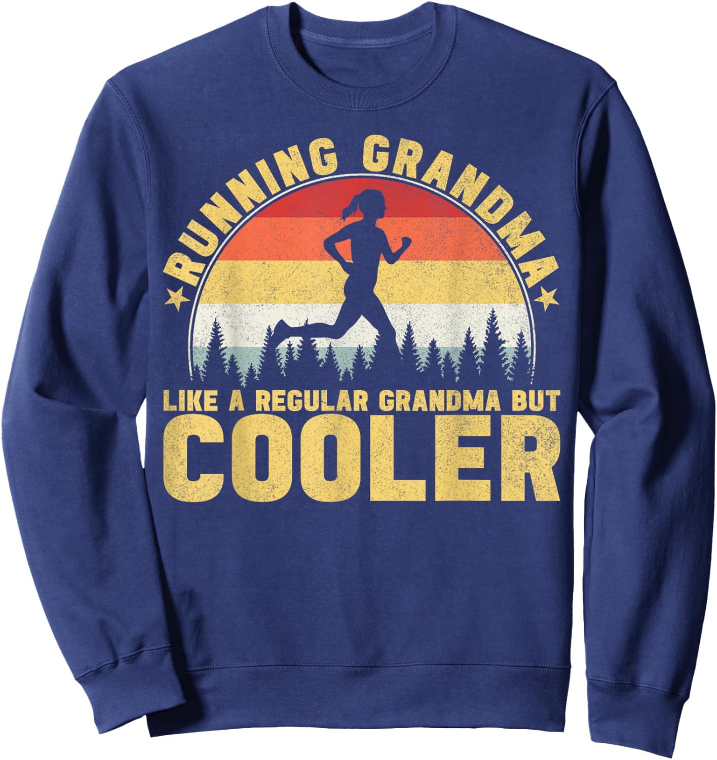 Running Grandma Like A Regular Grandma Marathon Sweatshirt - Sweatshirt | Navy