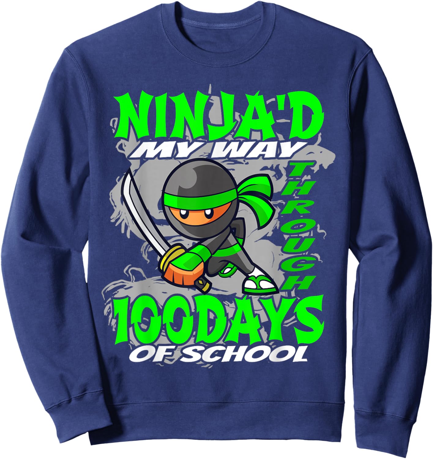 Ninja'd My Way Through 100 Days Of School - Ninja Sweatshirt - Sweatshirt | Navy