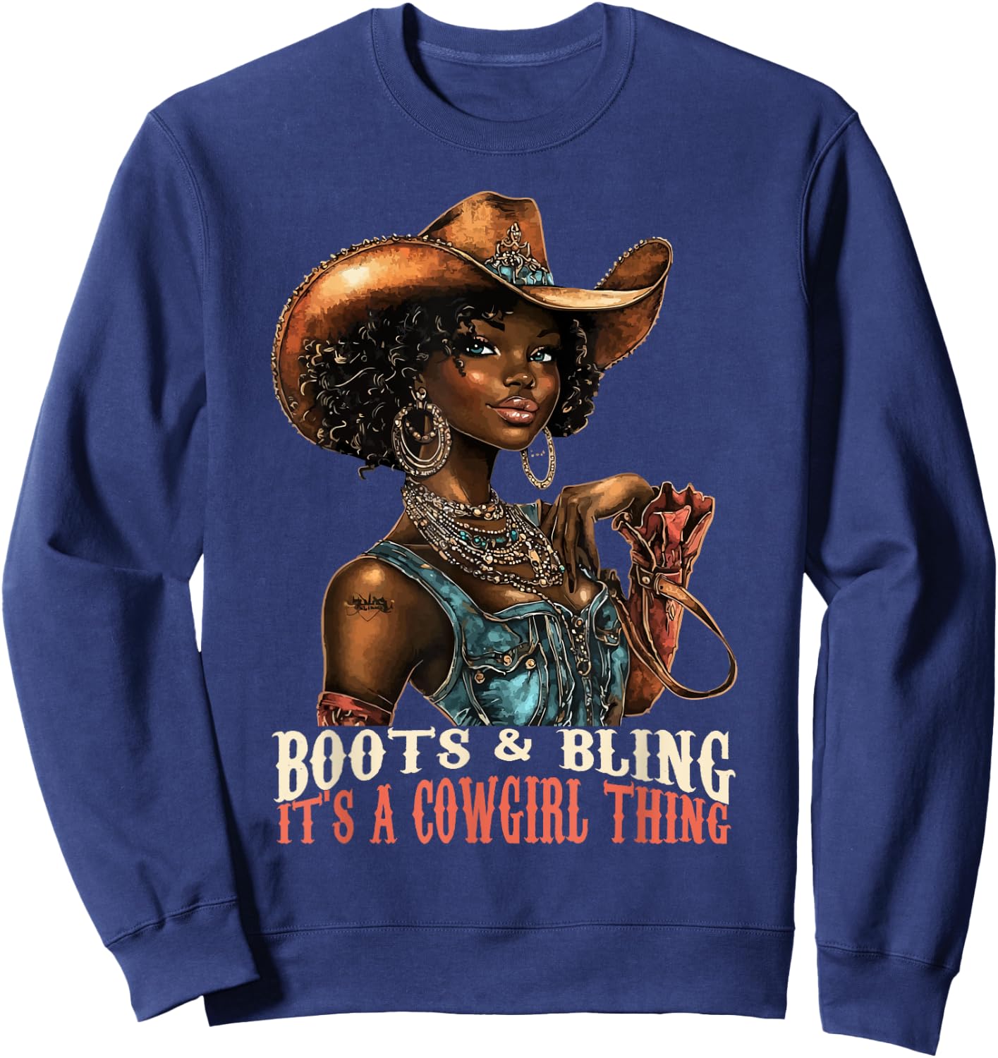 Boots and Bling it's Cowgirl Thing Western Country Melanin Sweatshirt - Sweatshirt | Navy