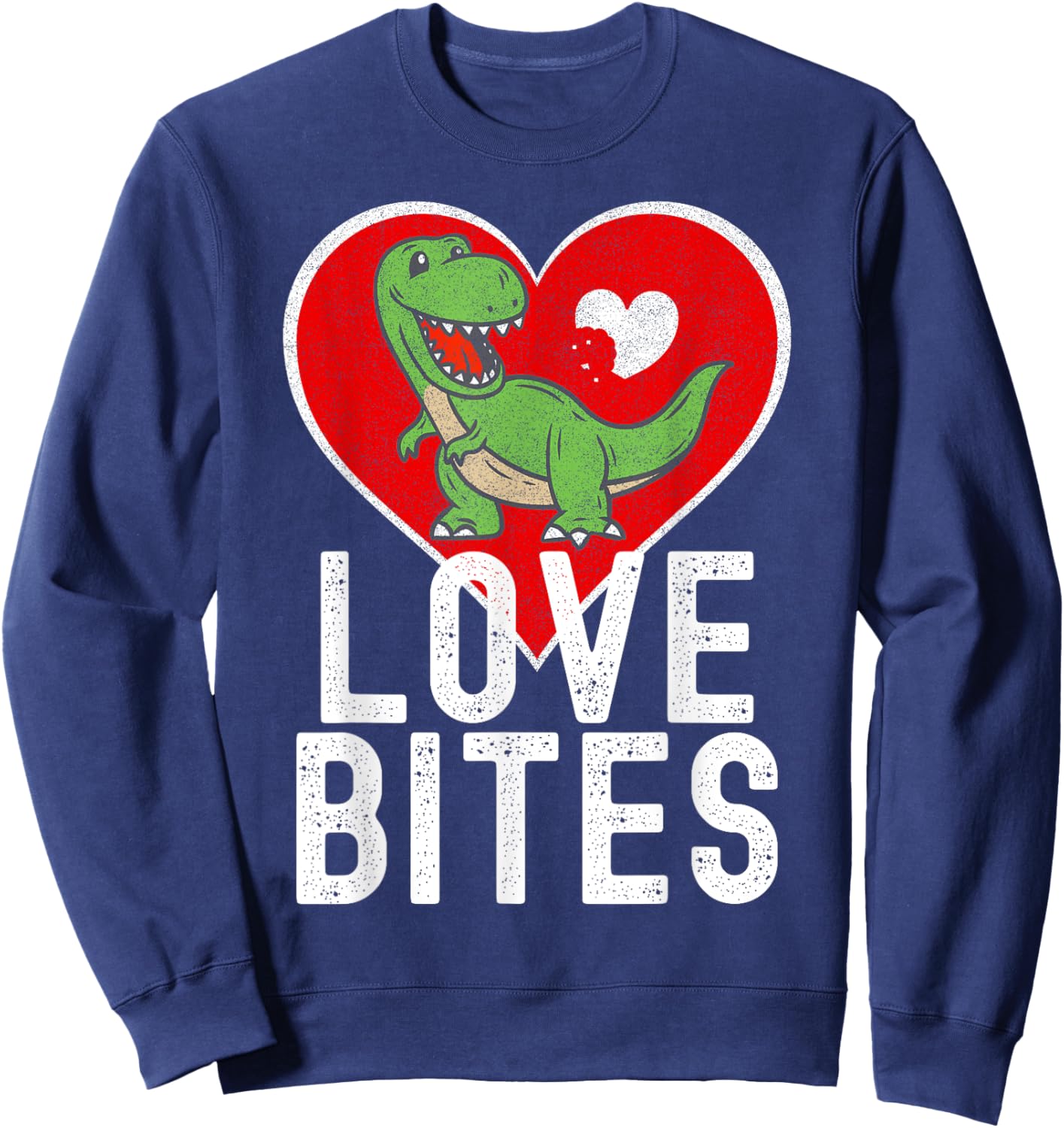 Valentine's T-Rex Love Bites Graphic for Dinosaur Lovers Sweatshirt - Sweatshirt | Navy