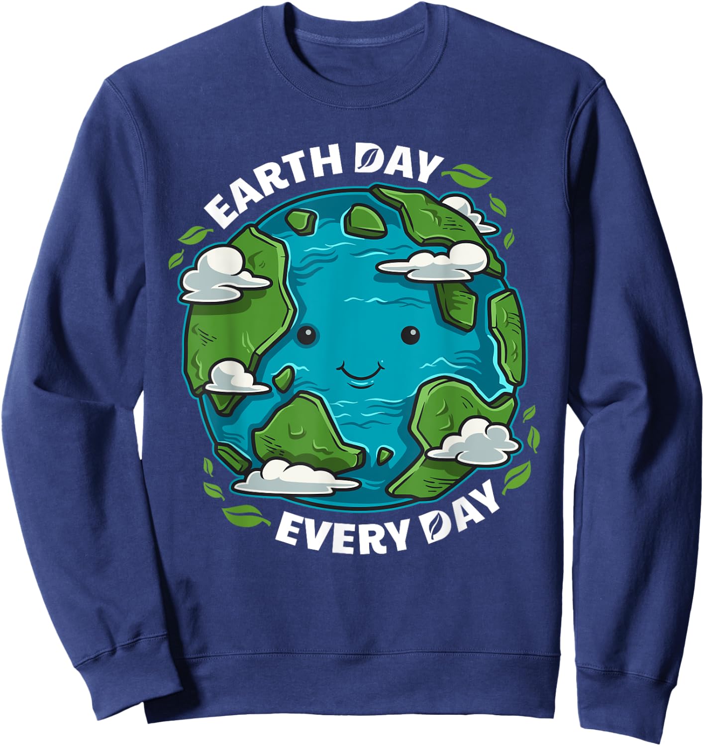 Earth Day Every Day Cute Environmental Gift Eco Present Sweatshirt - Sweatshirt | Navy