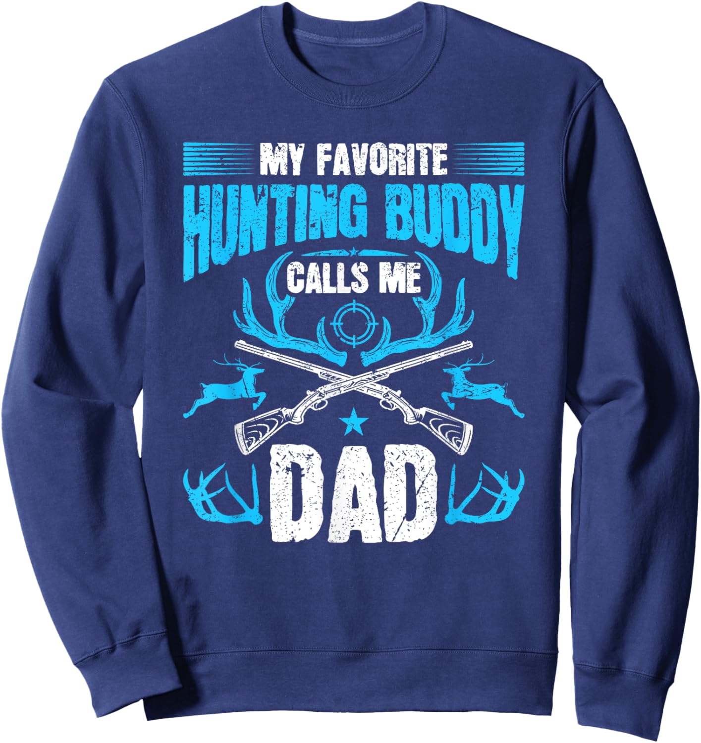 Hunting Buddy Dad Deer Hunter Sweatshirt - Sweatshirt | Navy