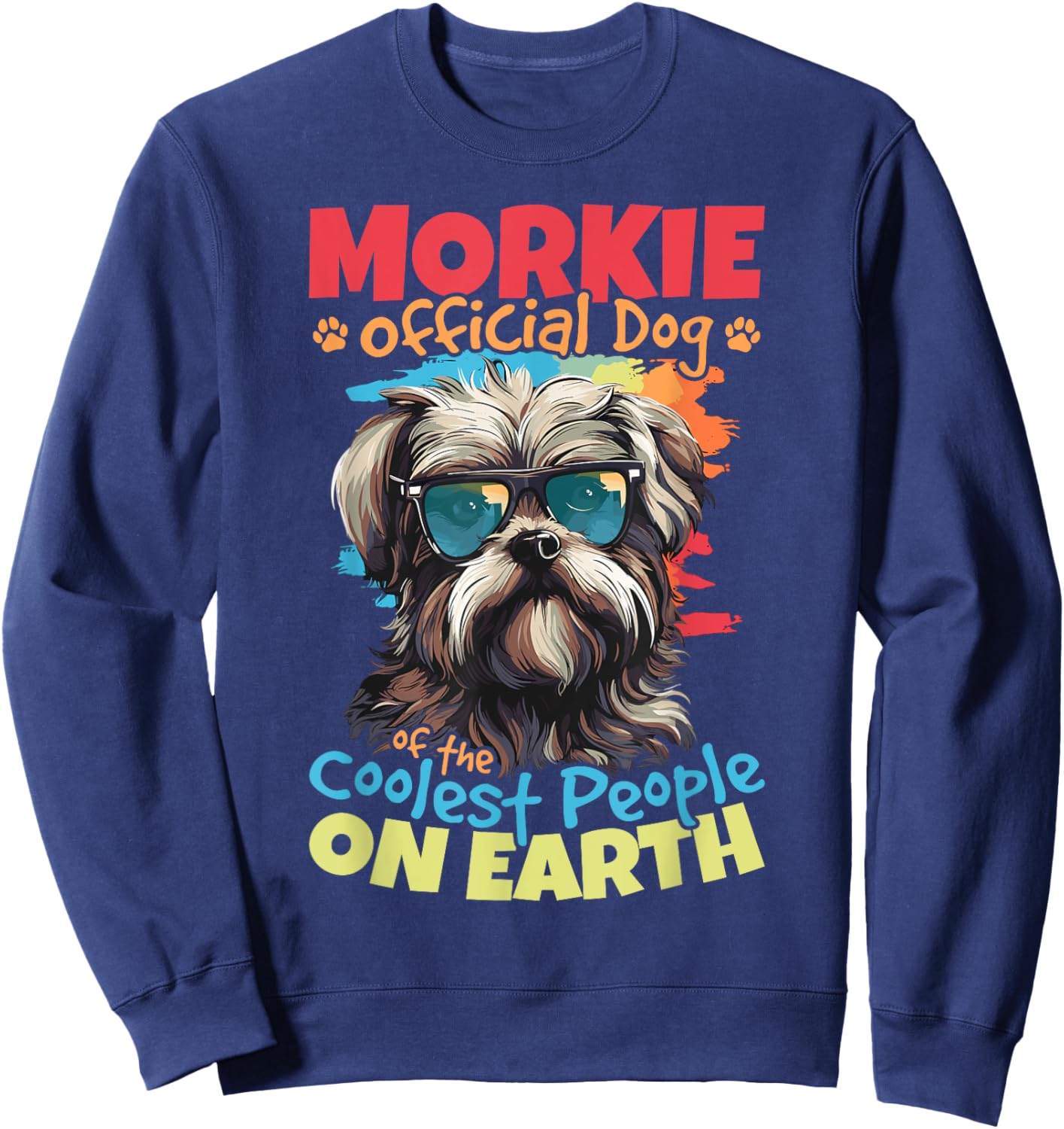 Morkie Dog Breed Pet Morkie Official Dog Sweatshirt - Sweatshirt | Navy