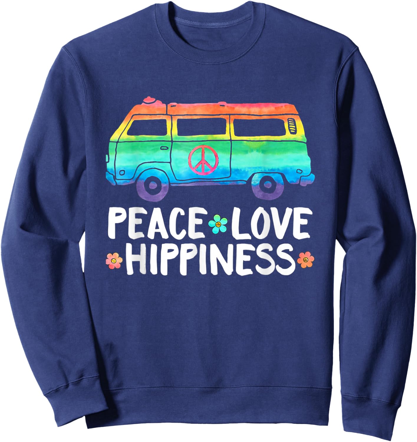 Peace Love Hippiness Rainbow Peace Symbol Flowers Sweatshirt - Sweatshirt | Navy