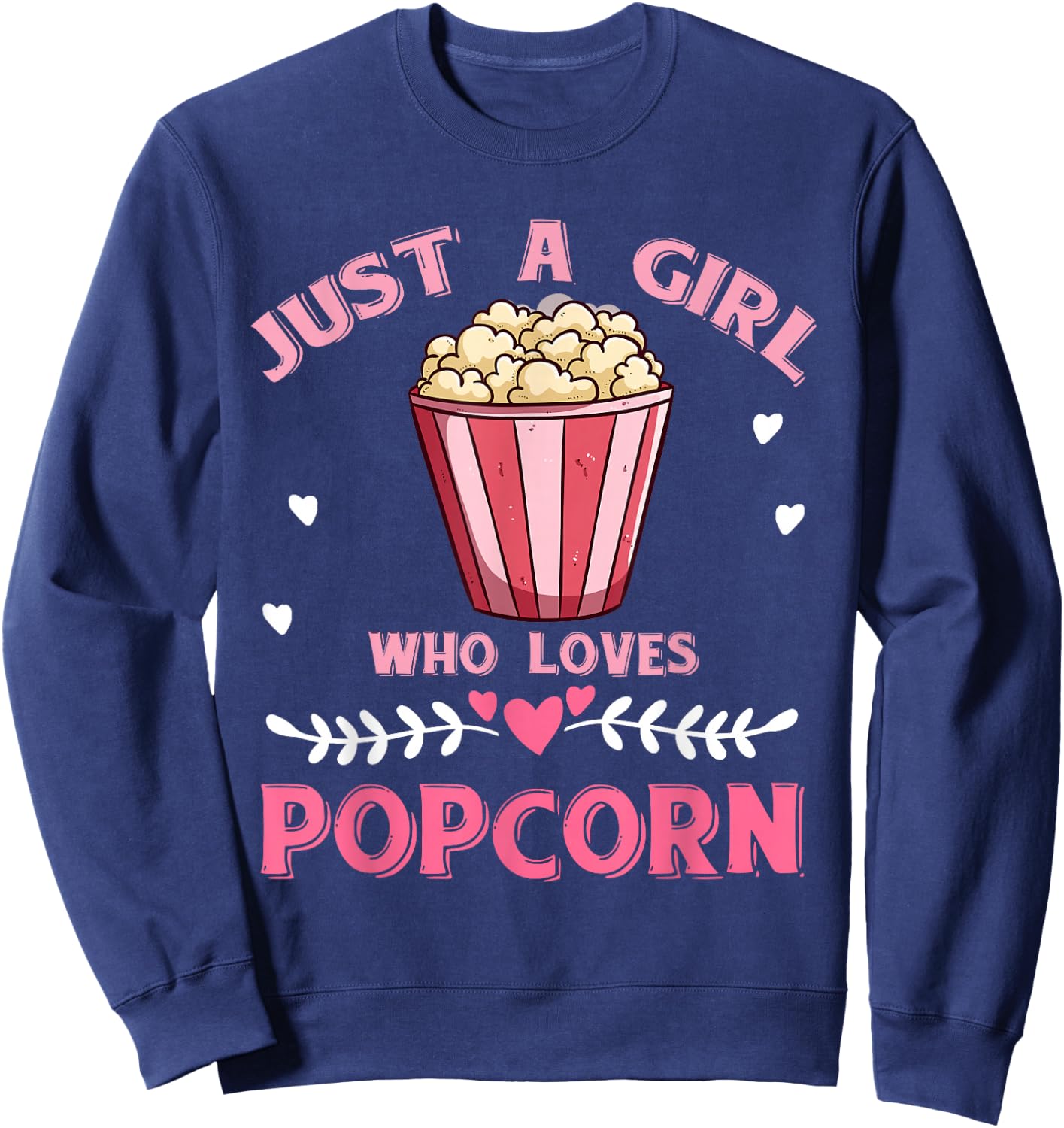 Just A Girl Who Loves Popcorn Sweatshirt - Sweatshirt | Navy