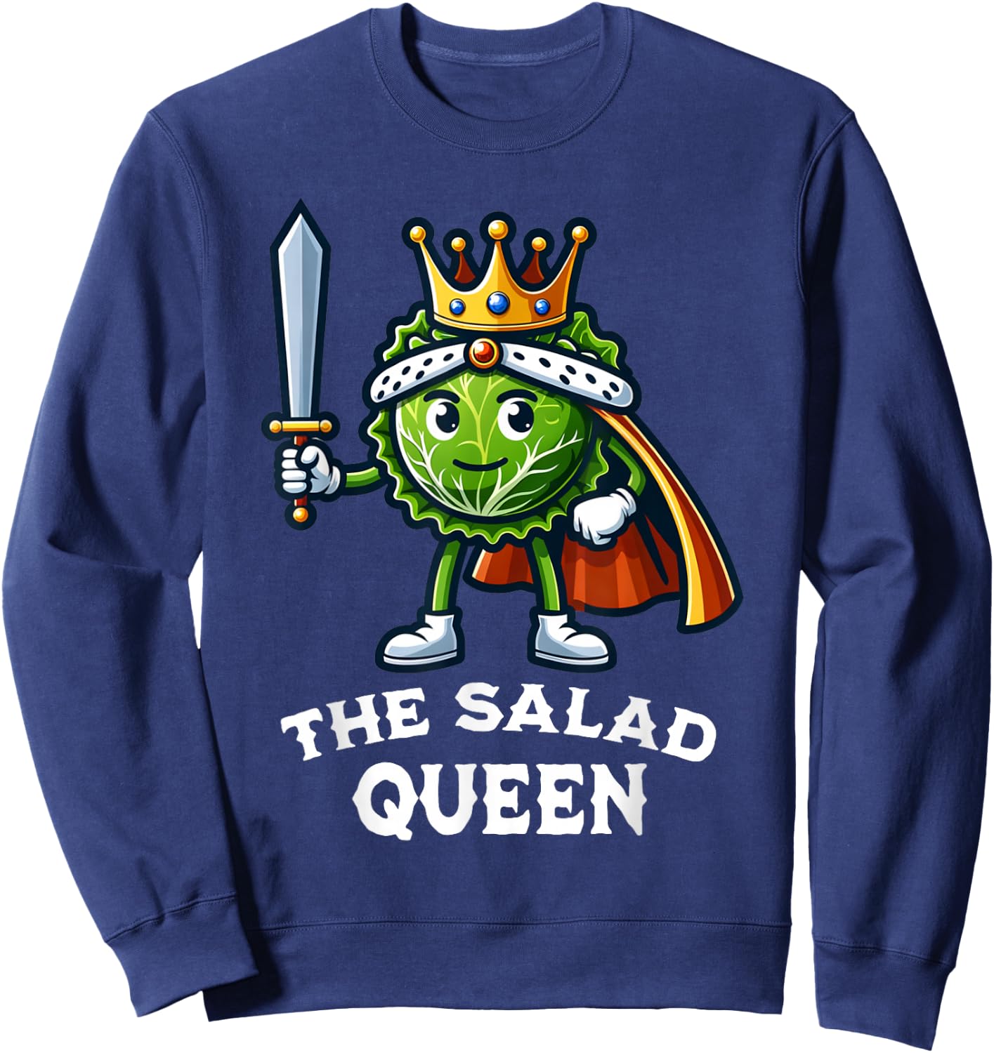 The Salad Queen Funny Salad Lover Lettuce Healthy Eating Sweatshirt - Sweatshirt | Navy