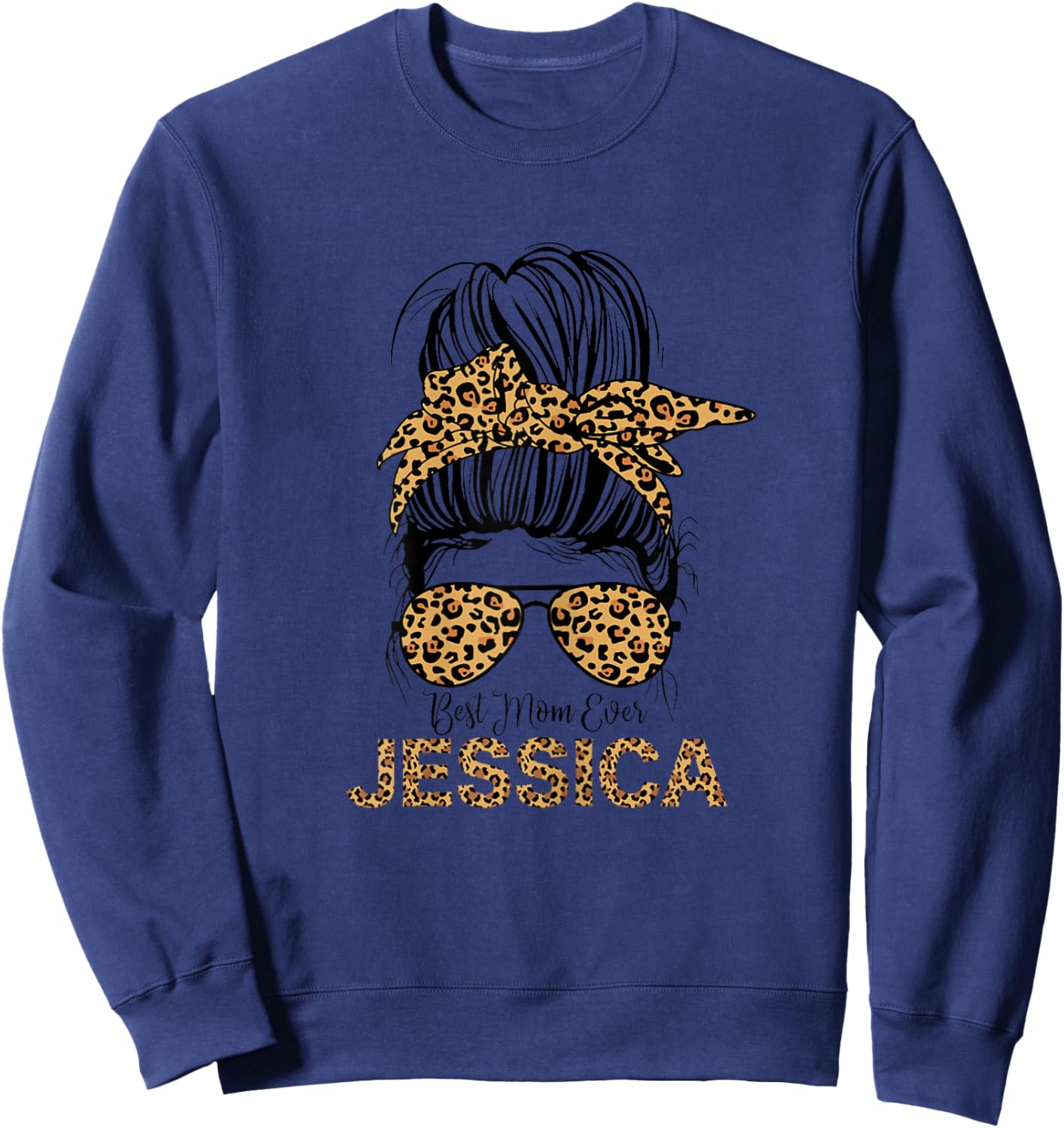 Jessica Name Best Mom Ever Jessica Mother's Day Sweatshirt - Sweatshirt | Navy