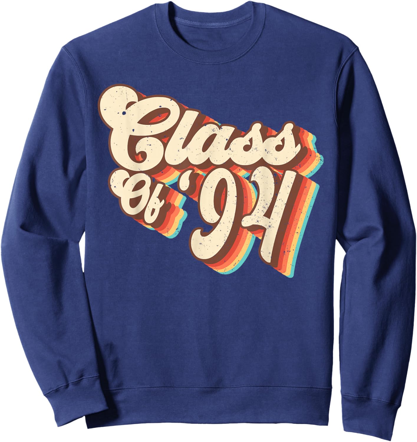 1994 Class Reunion Retro Class Of 94 High School Graduation Sweatshirt - Sweatshirt | Navy