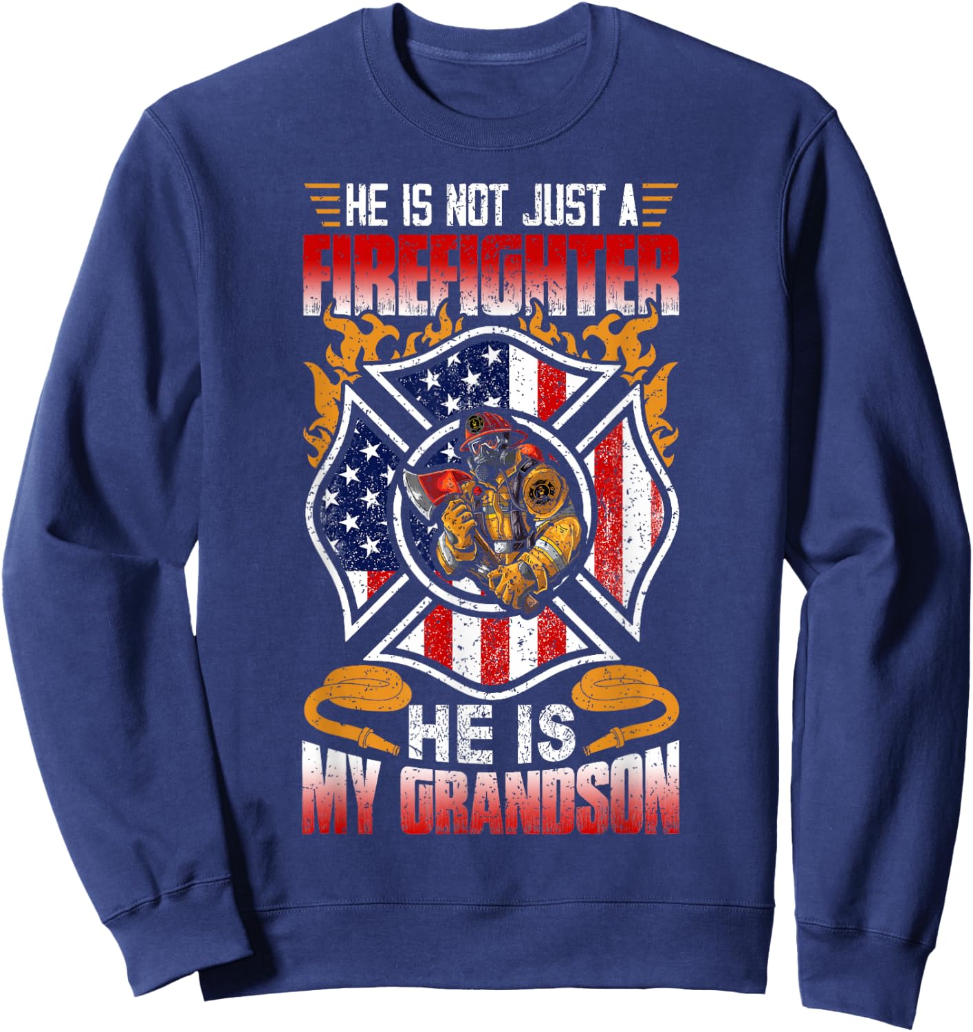 My Grandson Is A Firefighter Proud Grandma Grandpa Gift Sweatshirt - Sweatshirt | Navy