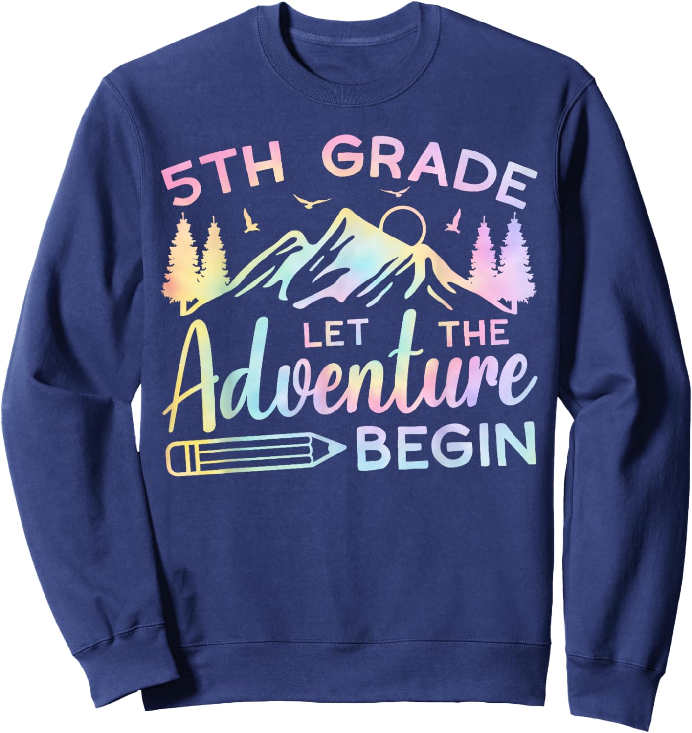5th Grade Let The Adventure Begin Back To School Teacher Sweatshirt - Sweatshirt | Navy