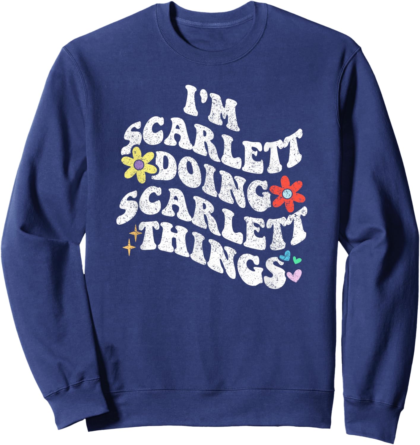 Personalized Name Mothers Day outfit Retro Groovy Im SCARLETT Doing SCARLETT Things Funny Sweatshirt - Sweatshirt | Navy