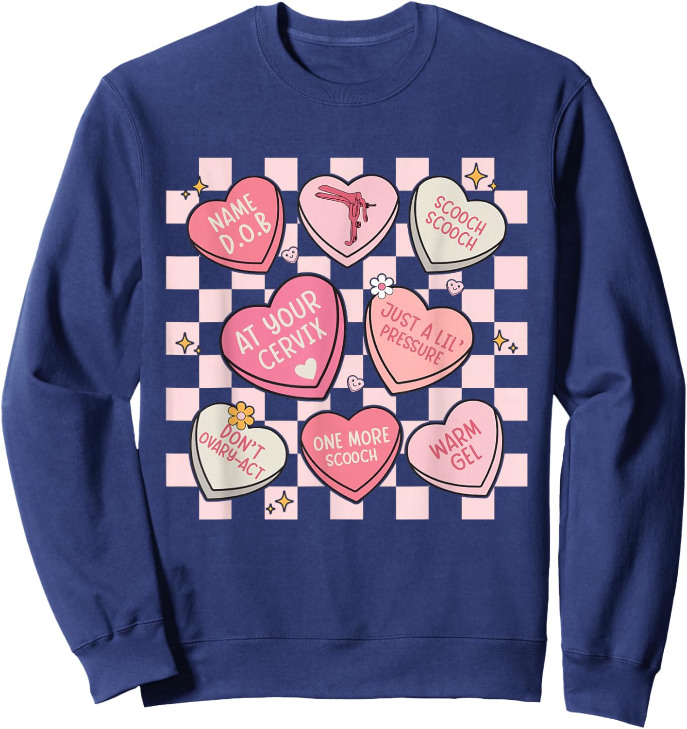 Obstetrician Gynecologist OBGYN Nurse Hearts Candy Valentine Sweatshirt - Sweatshirt | Navy
