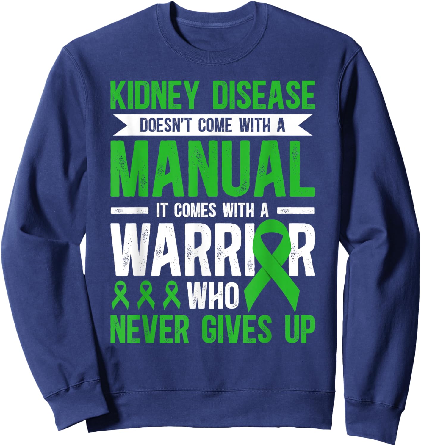 Proud Kidney Disease Warrior Kidney Disease Awareness Month Sweatshirt - Sweatshirt | Navy