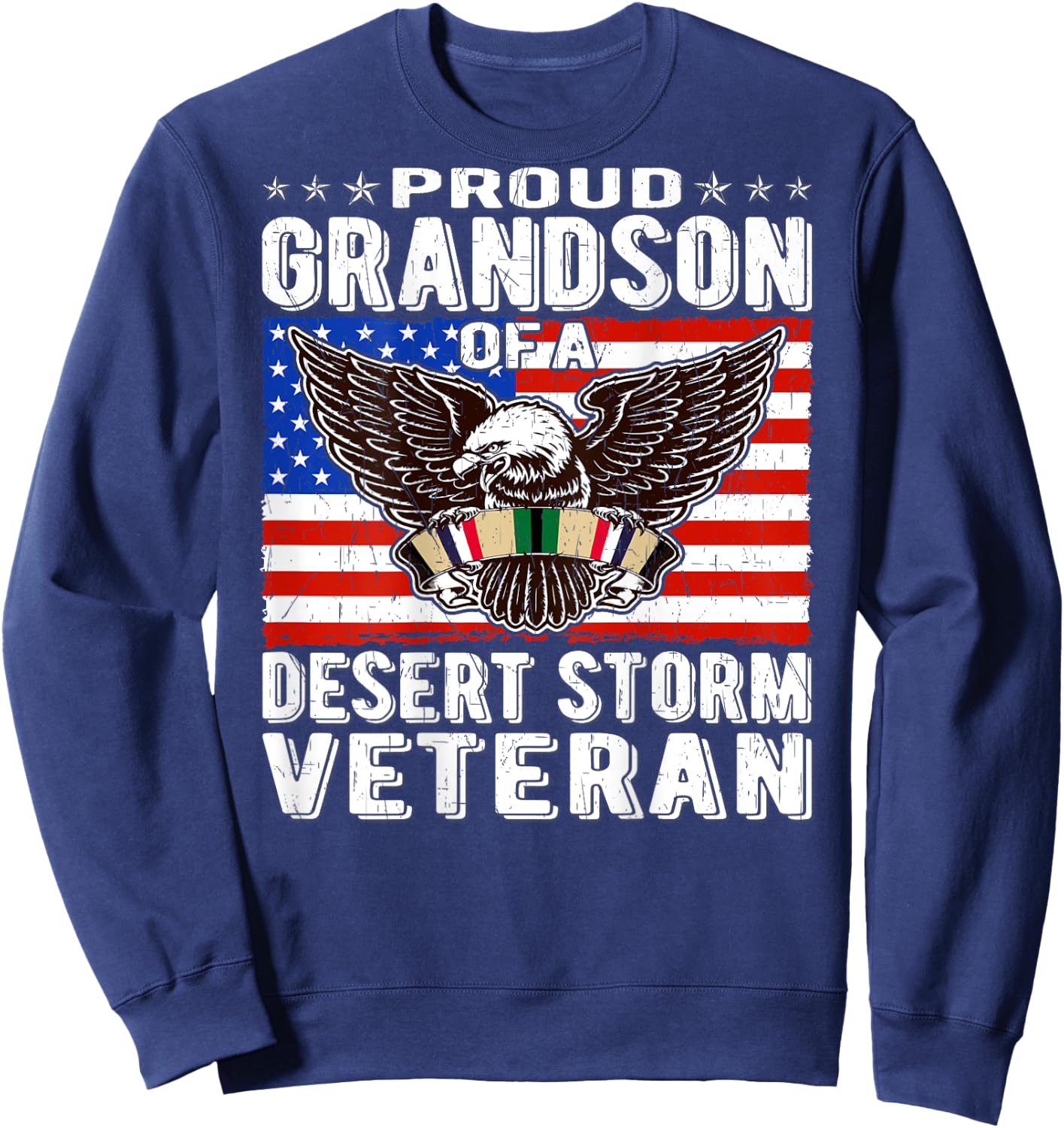 Proud Grandson Of Desert Storm Veteran Persian Gulf War Vet Sweatshirt - Sweatshirt | Navy