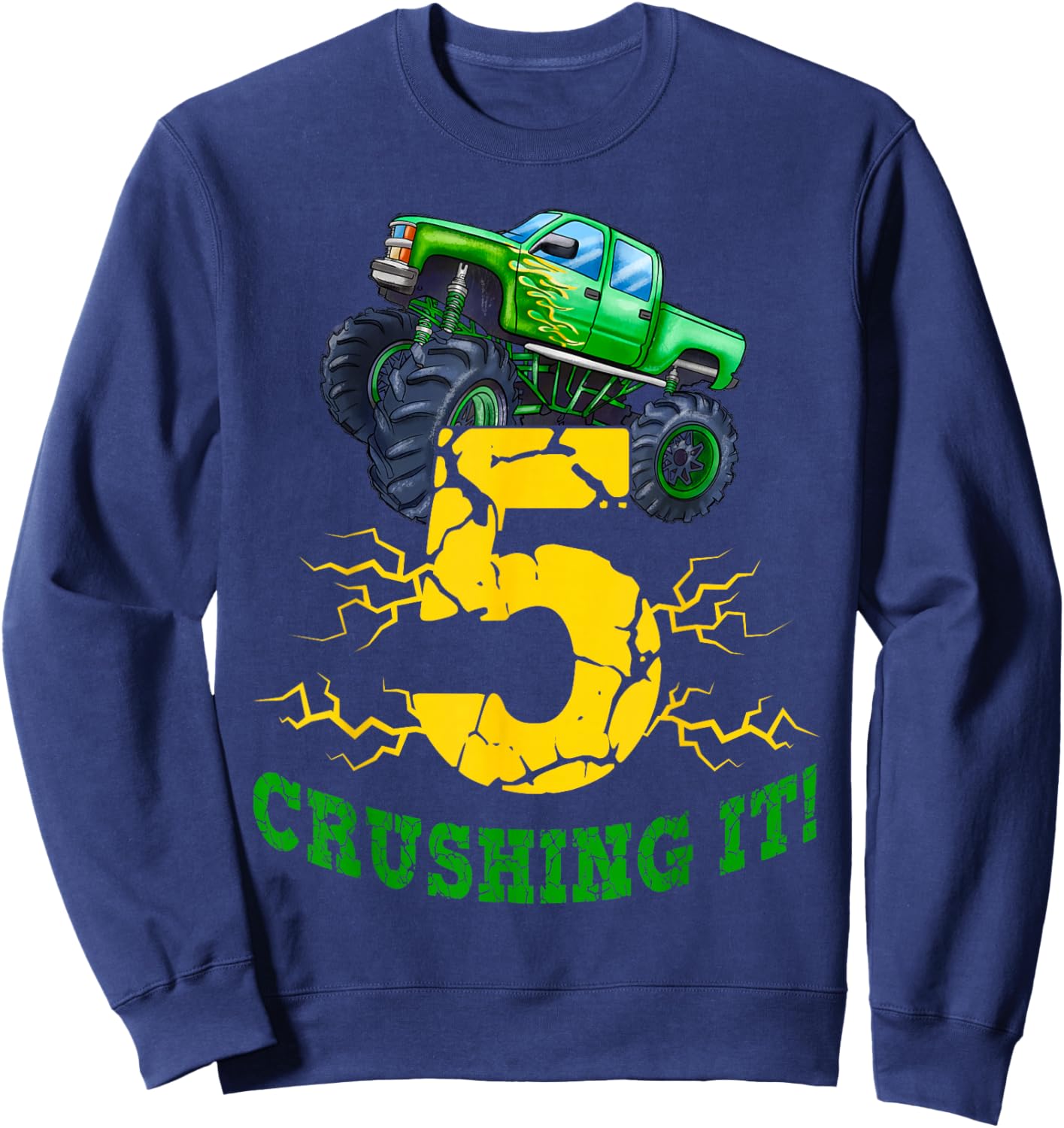 5 Years Old Boys Crushing It Monster Truck 5th Birthday Boy Sweatshirt - Sweatshirt | Navy