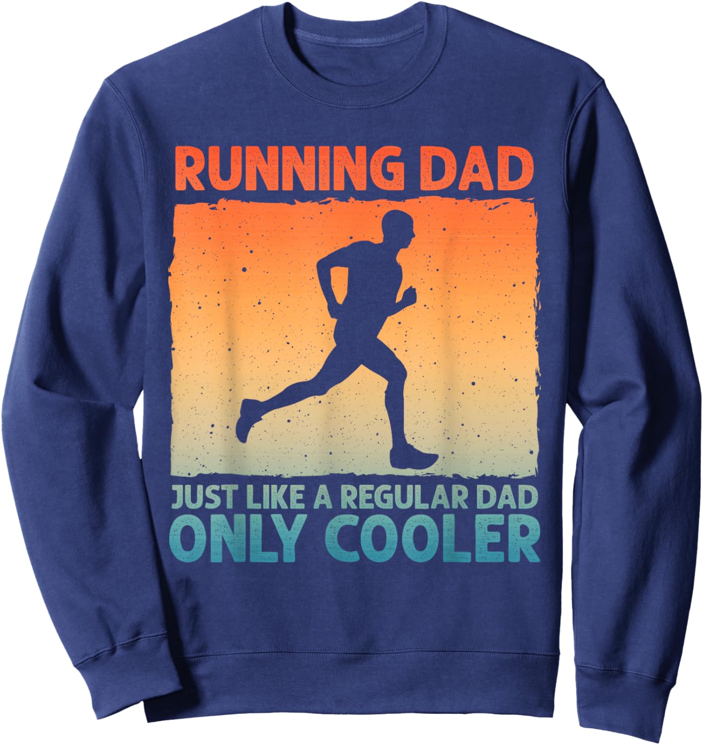 Funny Running Dad Marathon Runner Coach Marathoner Sweatshirt - Sweatshirt | Navy