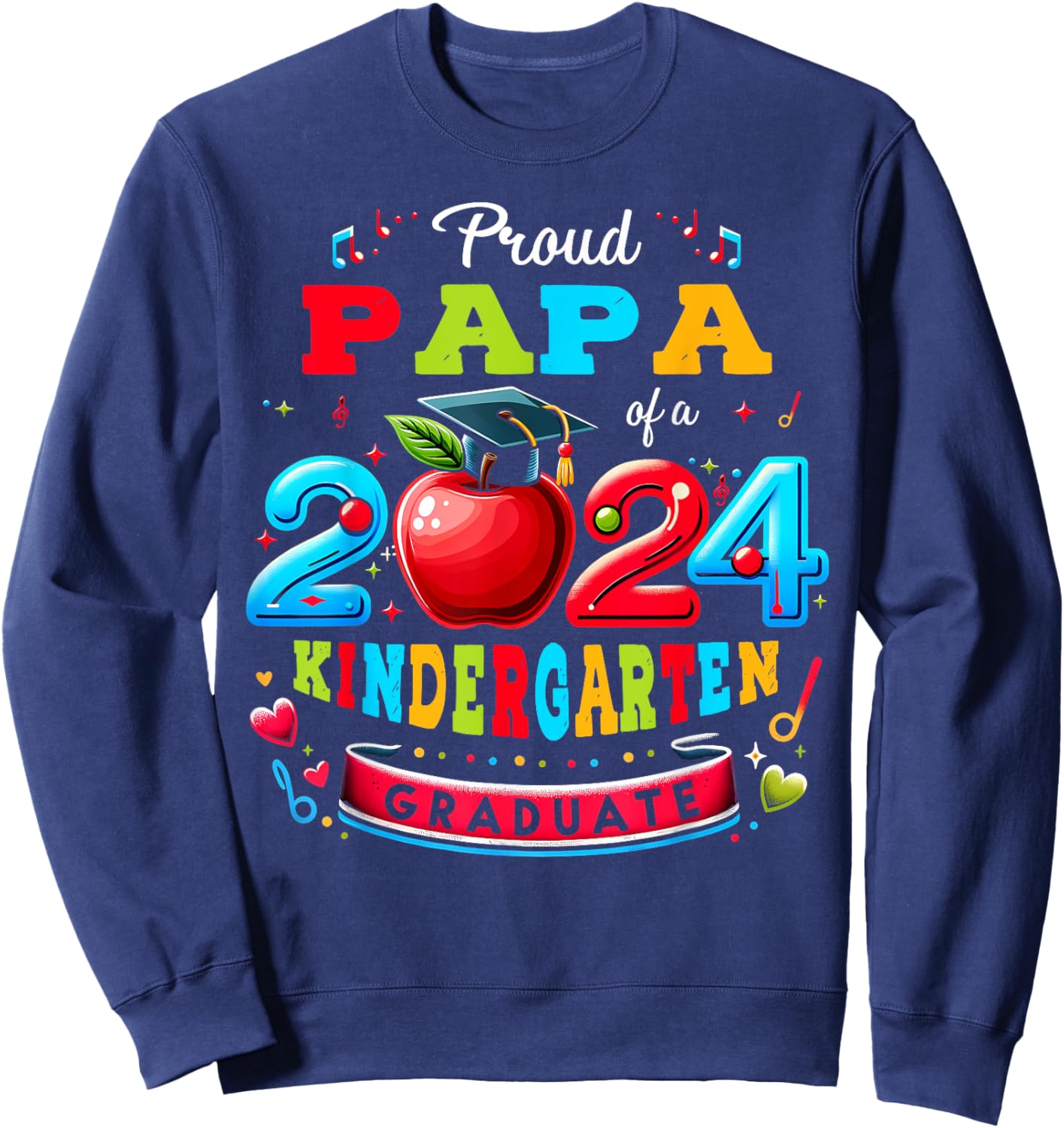 Funny Proud Papa of a Class of 2024 Kindergarten Graduate Sweatshirt - Sweatshirt | Navy