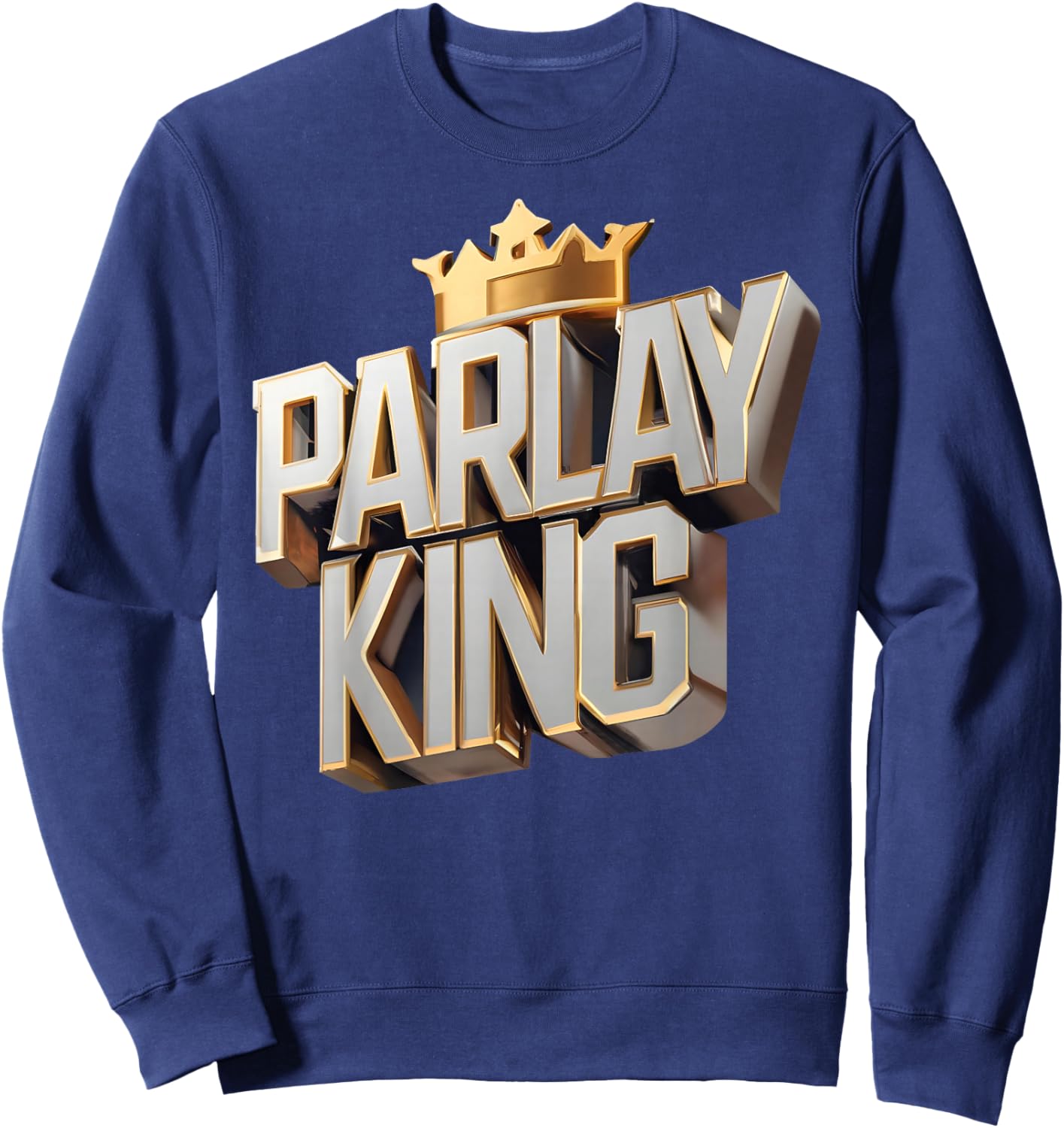 Parlay King Sports Betting Gambling Odds DFS Moneyline Sweatshirt - Sweatshirt | Navy