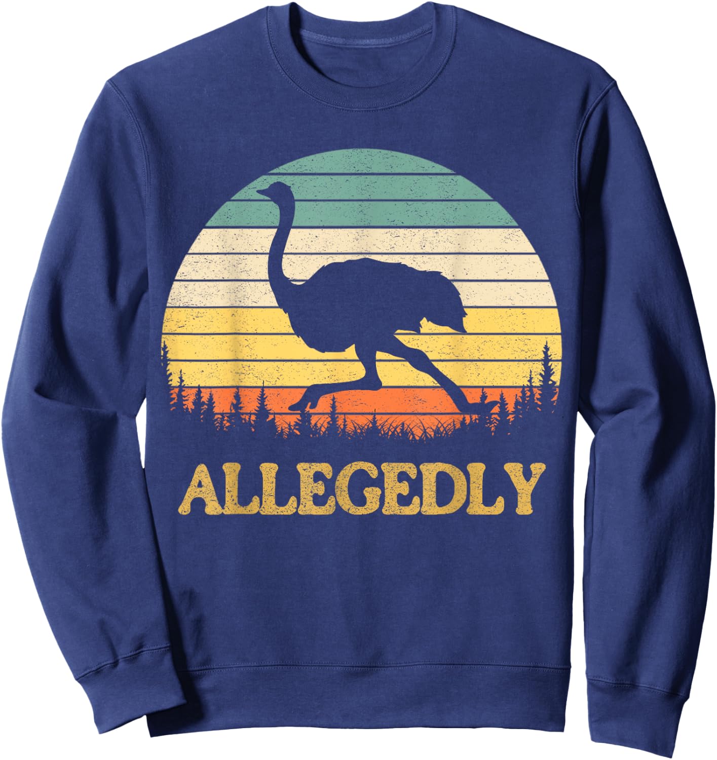 Allegedly Ostrich Retro Flightless Bird Lover Sweatshirt - Sweatshirt | Navy