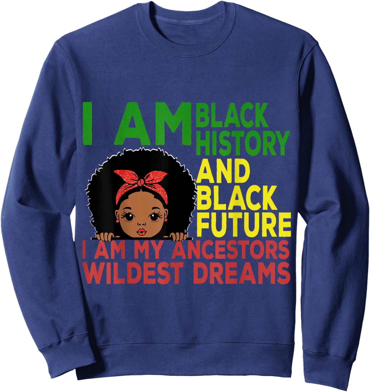 Remembering My Ancestors Celebrate Juneteenth Black Girl Kid Sweatshirt - Sweatshirt | Navy