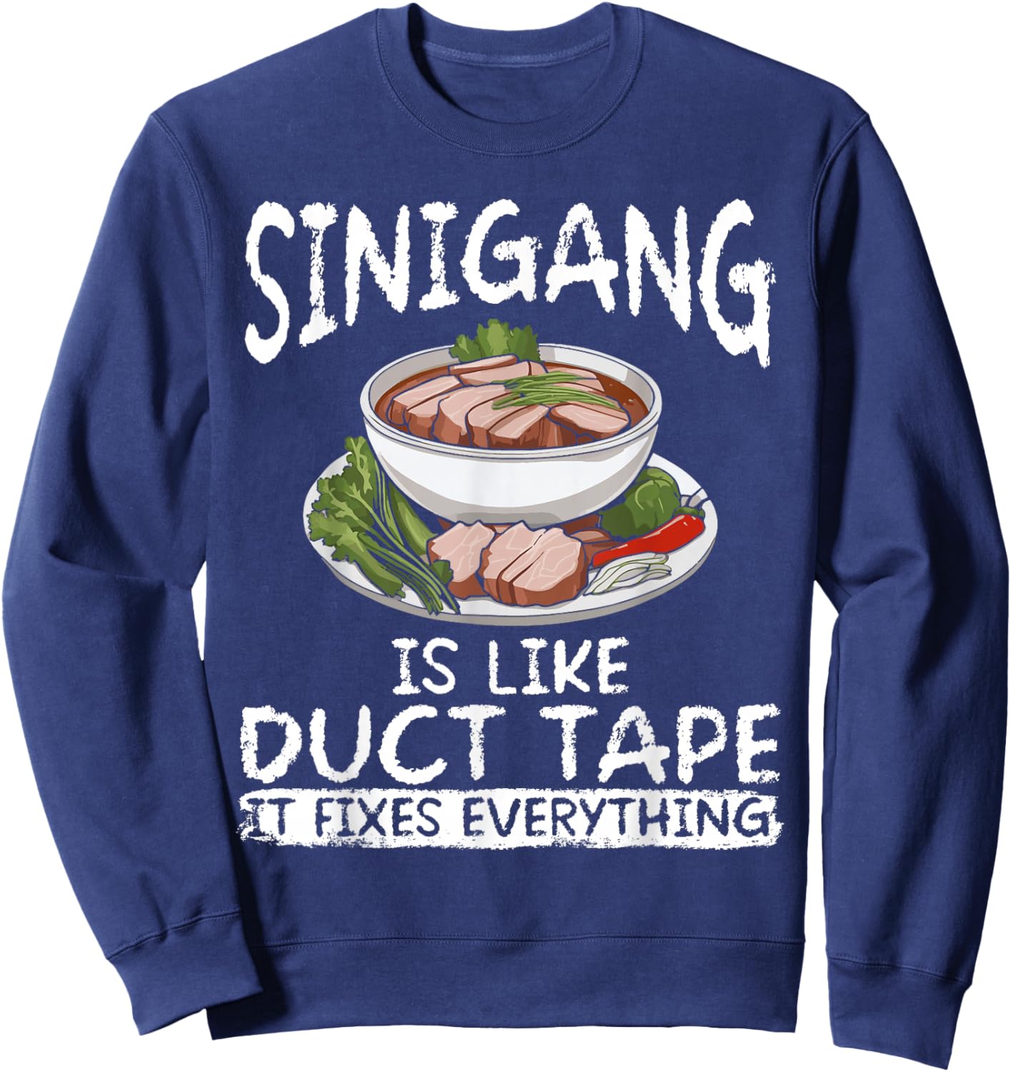 Sinigang Lover Filipino Food Soup Making Siningag Mix Sweatshirt - Sweatshirt | Navy