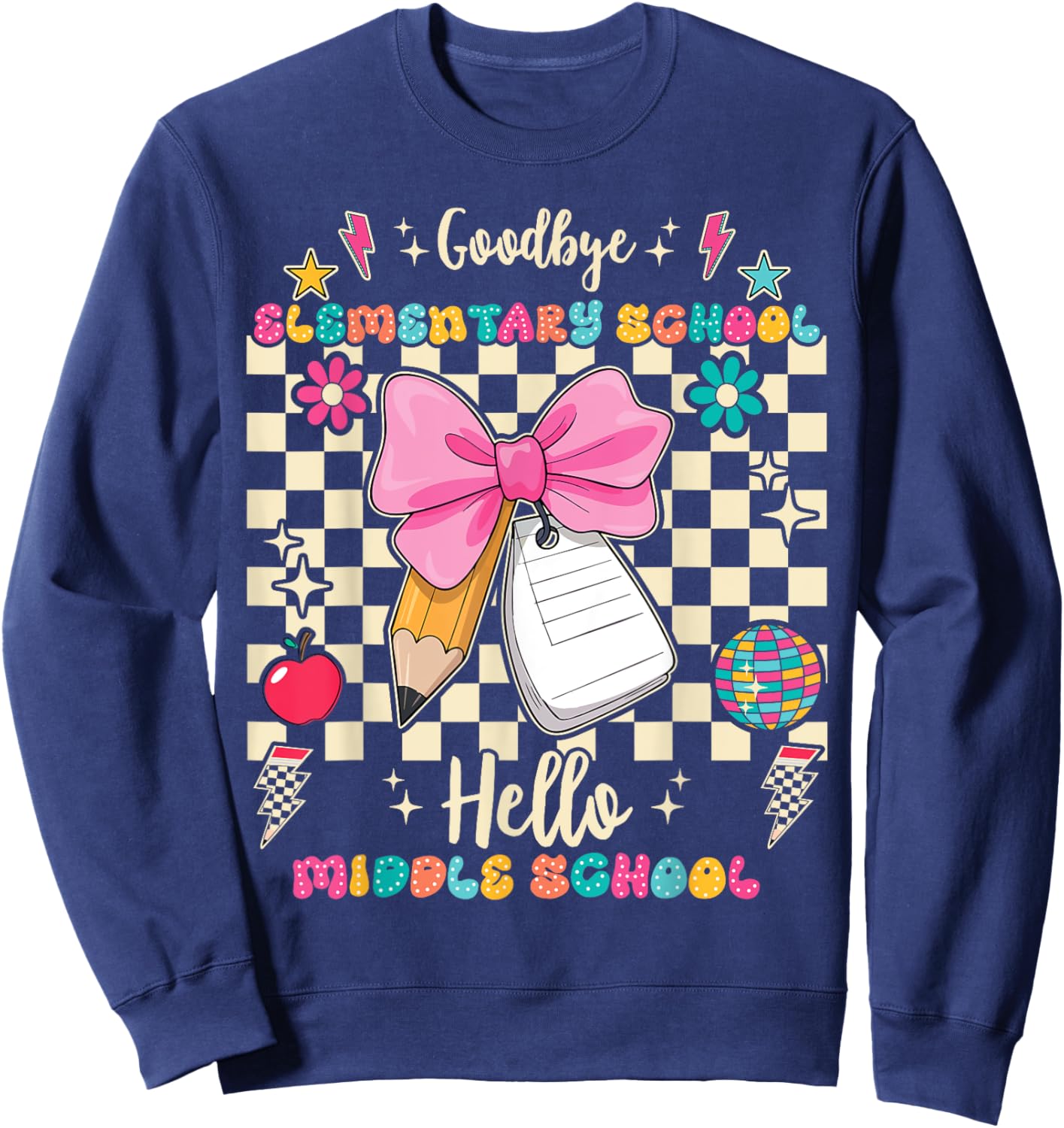 Goodbye Elementary School Hello Middle School Back To School Sweatshirt - Sweatshirt | Navy