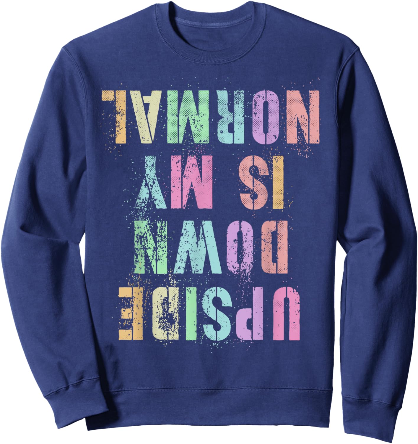 Funny UPSIDE DOWN IS MY NORMAL Gymnastics Tumbling Gymnast Sweatshirt - Sweatshirt | Navy