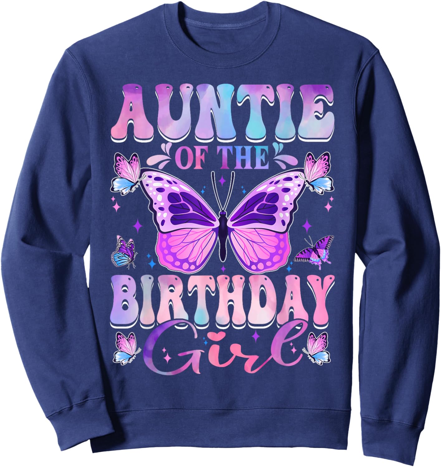 Auntie Of The Birthday Girl Butterfly Party Matching Family Sweatshirt - Sweatshirt | Navy