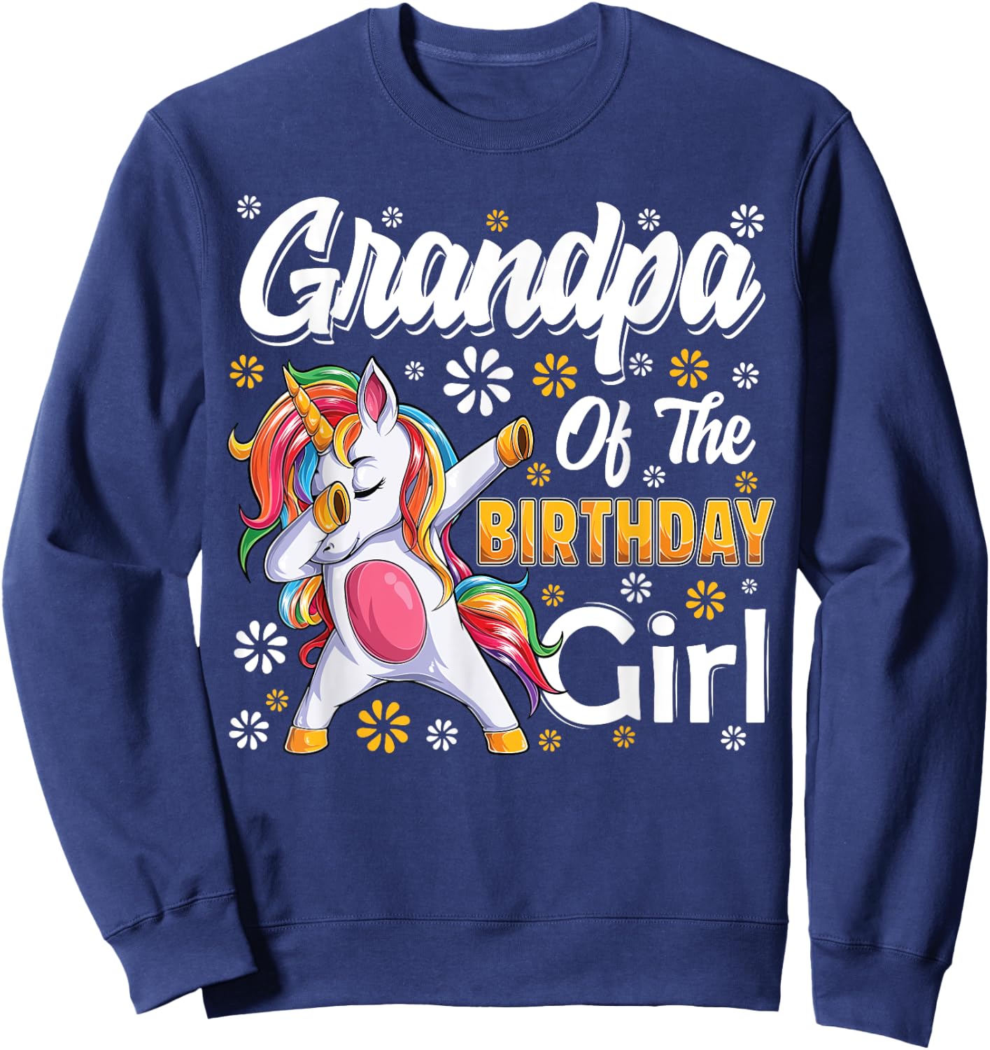 awesome dabbing unicorn birthday Grandpa Family Matching Sweatshirt - Sweatshirt | Navy