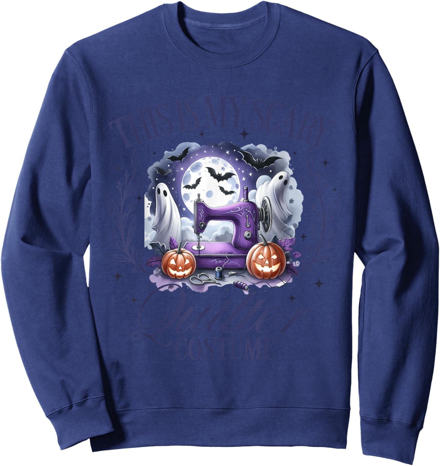 This Is My Scary Quilter Costume Halloween Quilter's Spooky Sweatshirt - Sweatshirt | Navy