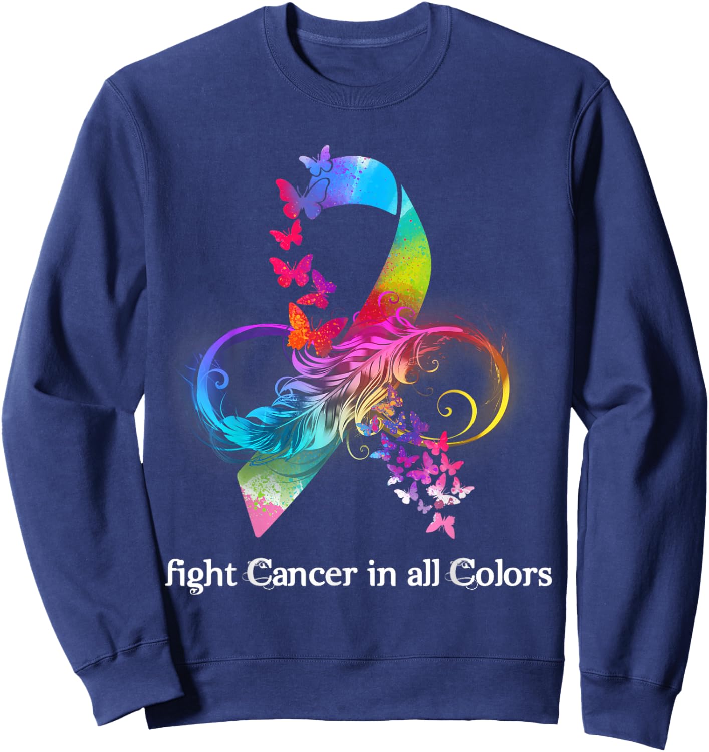 Fight Cancer In All Color Breast Cancer Awareness Sweatshirt - Sweatshirt | Navy