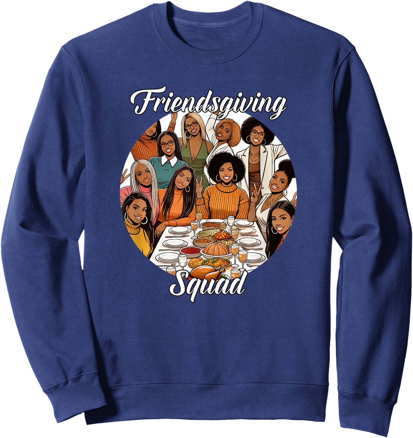 Black Friendsgiving Squad Thanksgiving African American Sweatshirt - Sweatshirt | Navy