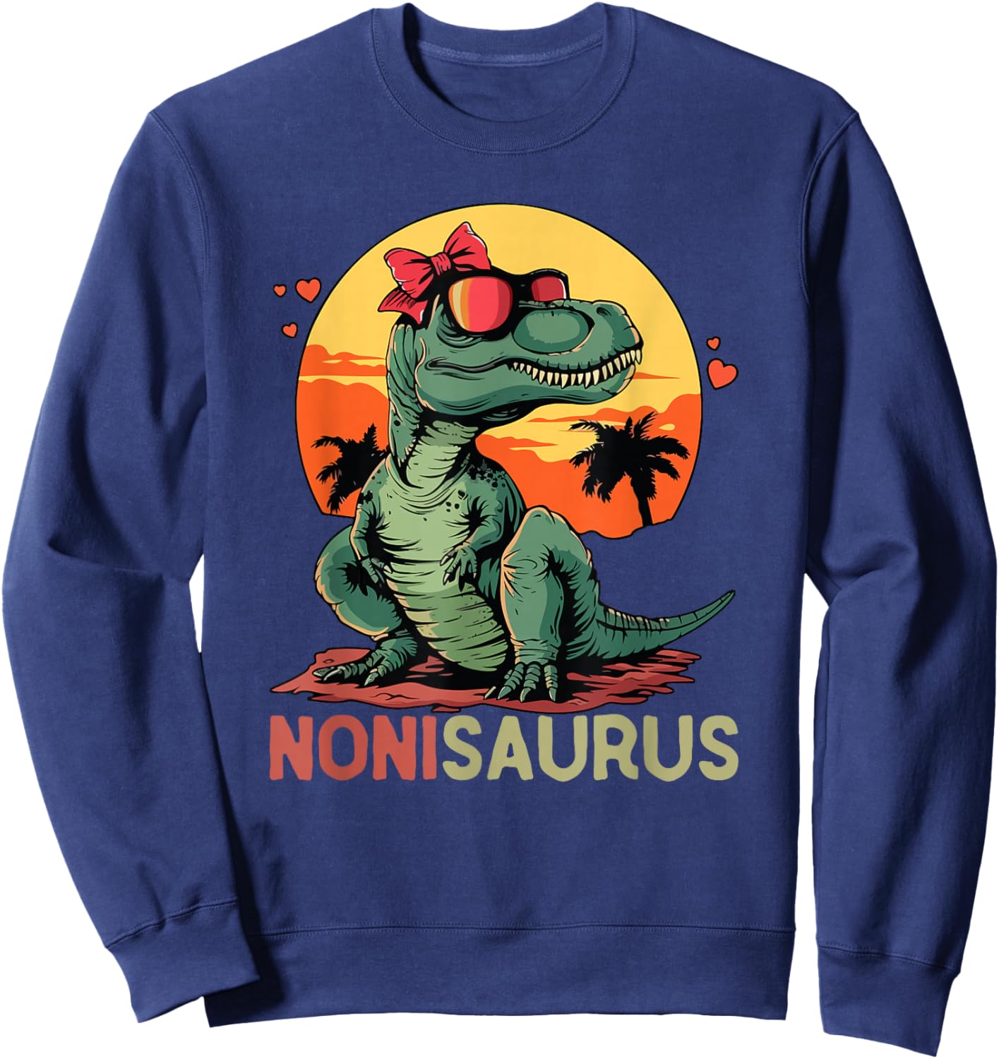 NoniSaurus Dino Dinosaur Noni-Saurus T-Rex Mother's Day Trex Sweatshirt - Sweatshirt | Navy