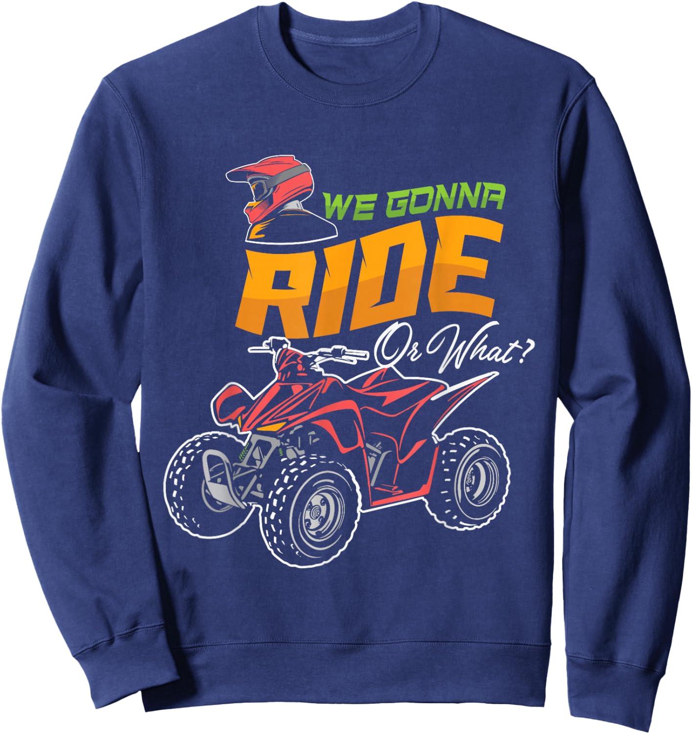 Quad Racing ATV 4-Wheeler Quad Bike Owner Off Roading Sweatshirt - Sweatshirt | Navy