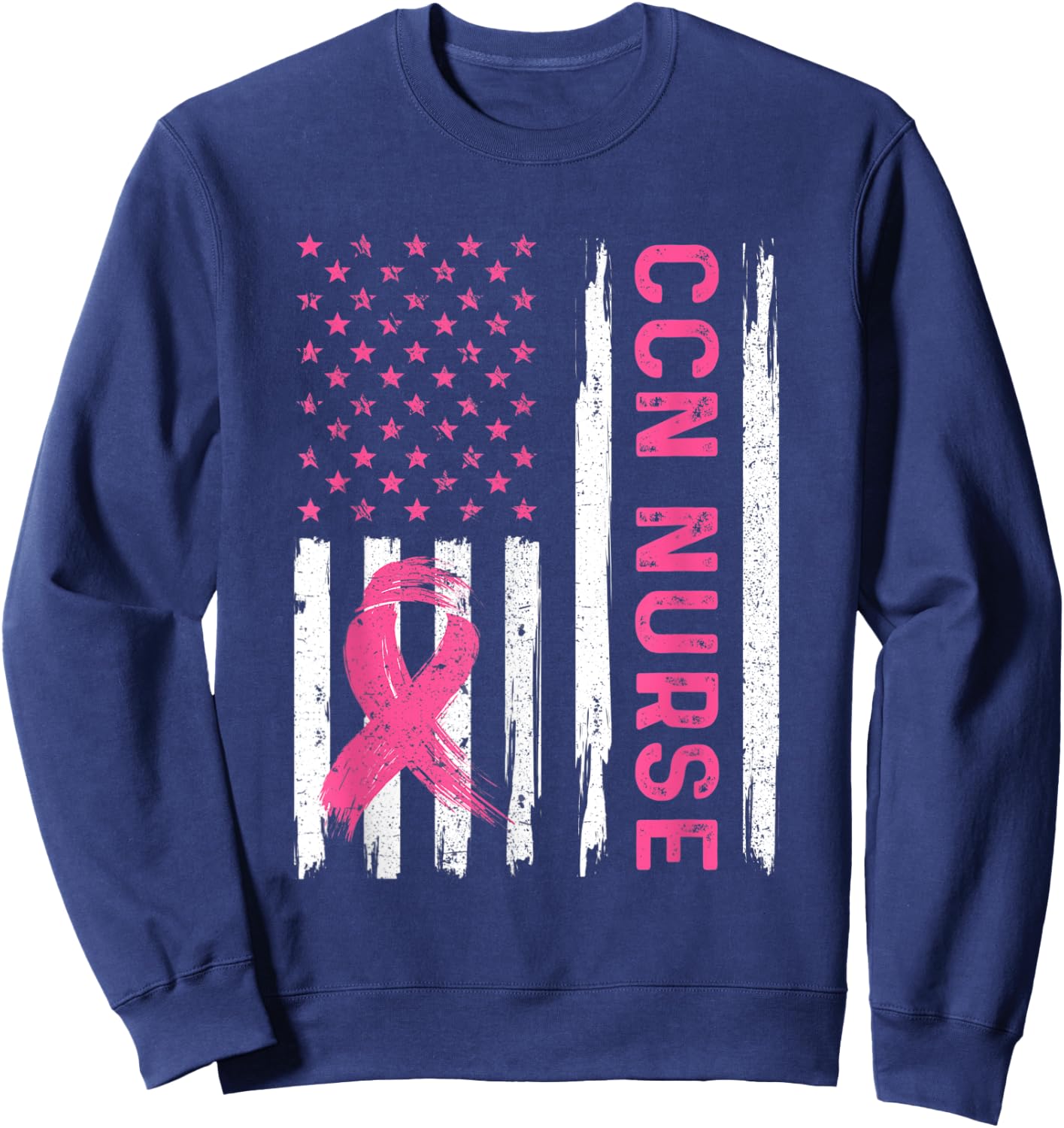 CCN Nurse American Flag Nurse Breast Cancer Awareness Sweatshirt - Sweatshirt | Navy