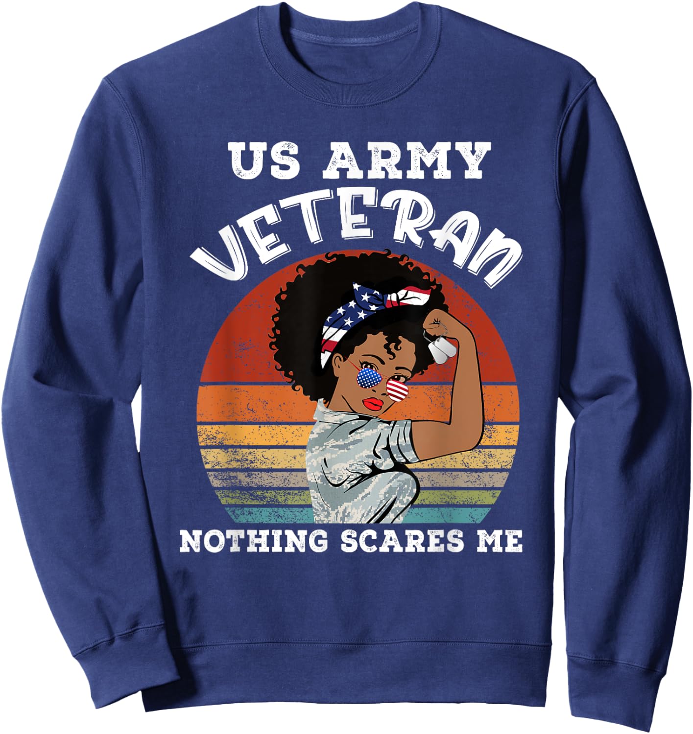 African American Woman Army Veteran Black Woman Army Veteran Sweatshirt - Sweatshirt | Navy