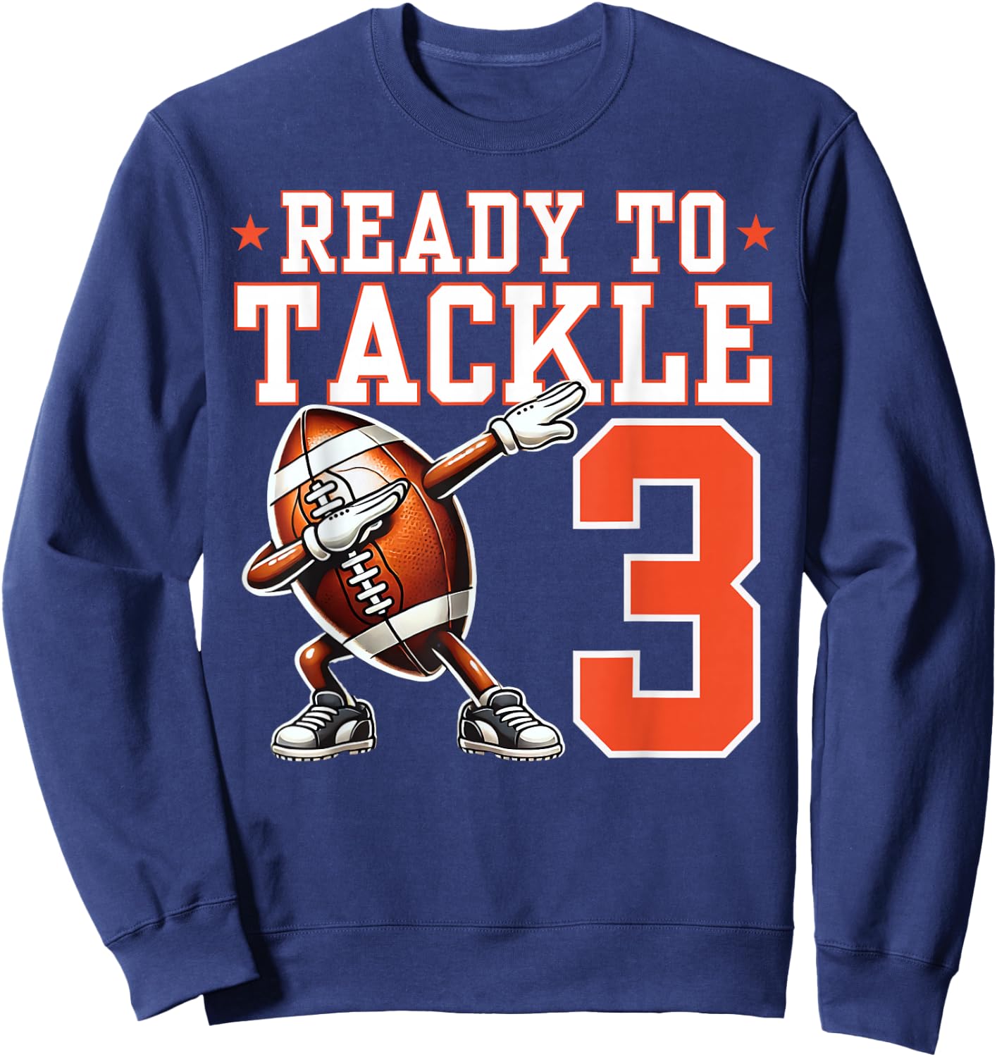 Ready to Tackle 3 Years Old 3rd Birthday Football Party Sweatshirt - Sweatshirt | Navy