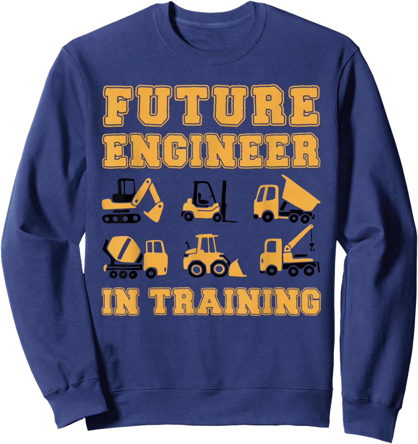 Future Engineer in Training Cute Construction Kids Sweatshirt - Sweatshirt | Navy
