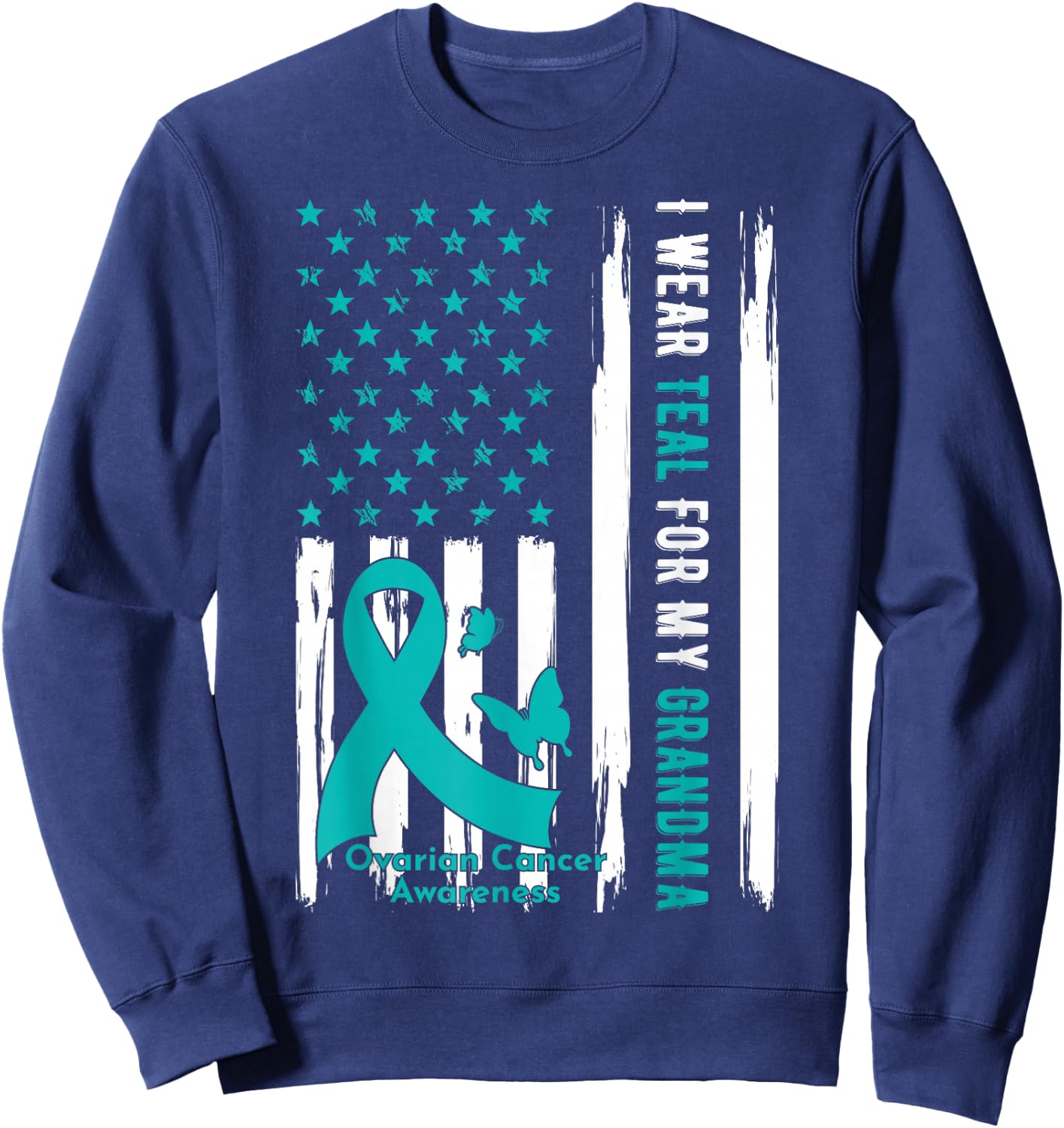 I Wear Teal For My Grandma Ovarian Cancer Awareness Sweatshirt - Sweatshirt | Navy
