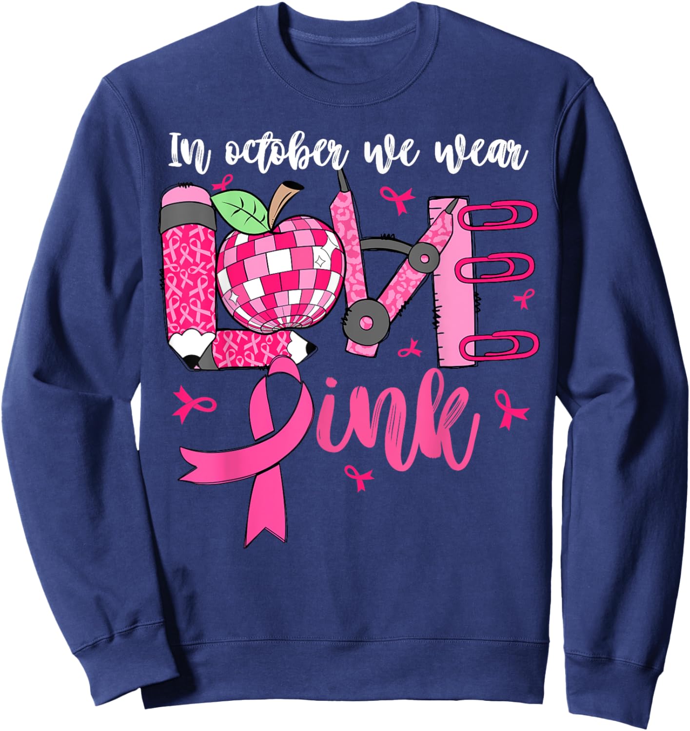 In October We Wear Pink LOVE Teacher Leopard Breast Cancer Sweatshirt - Sweatshirt | Navy
