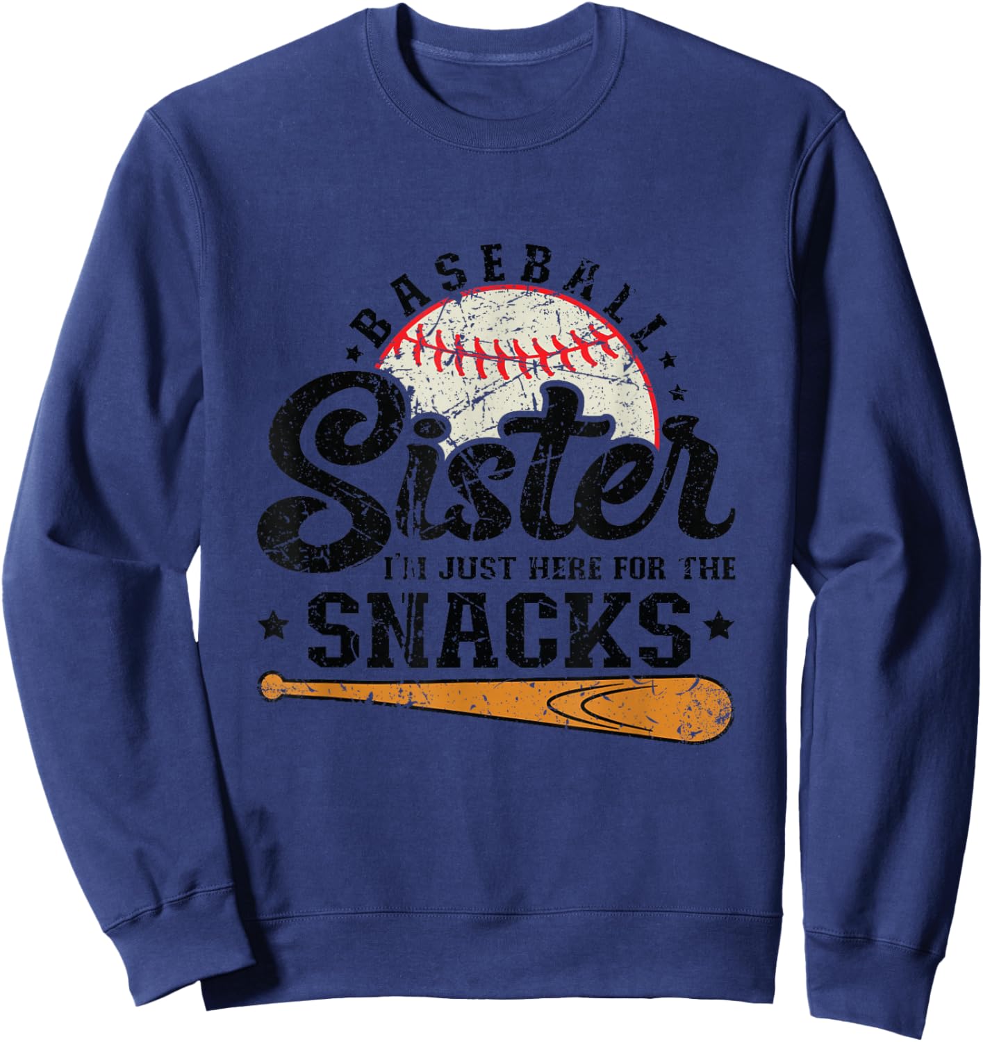 Baseball Sister I'm Just Here for the Snacks Funny Baseball Sweatshirt - Sweatshirt | Navy