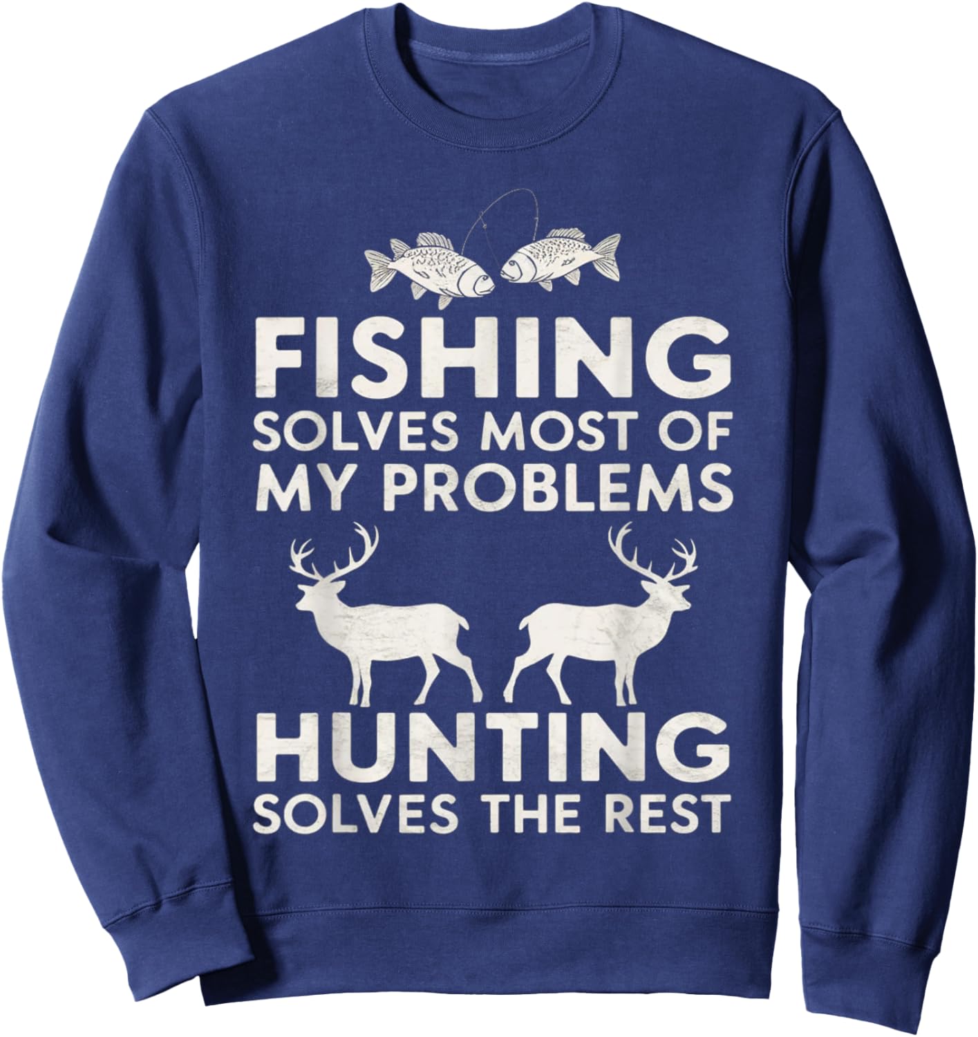 Fishing And Hunting Gifts Fathers Day Humor Hunter Cool Sweatshirt - Sweatshirt | Navy