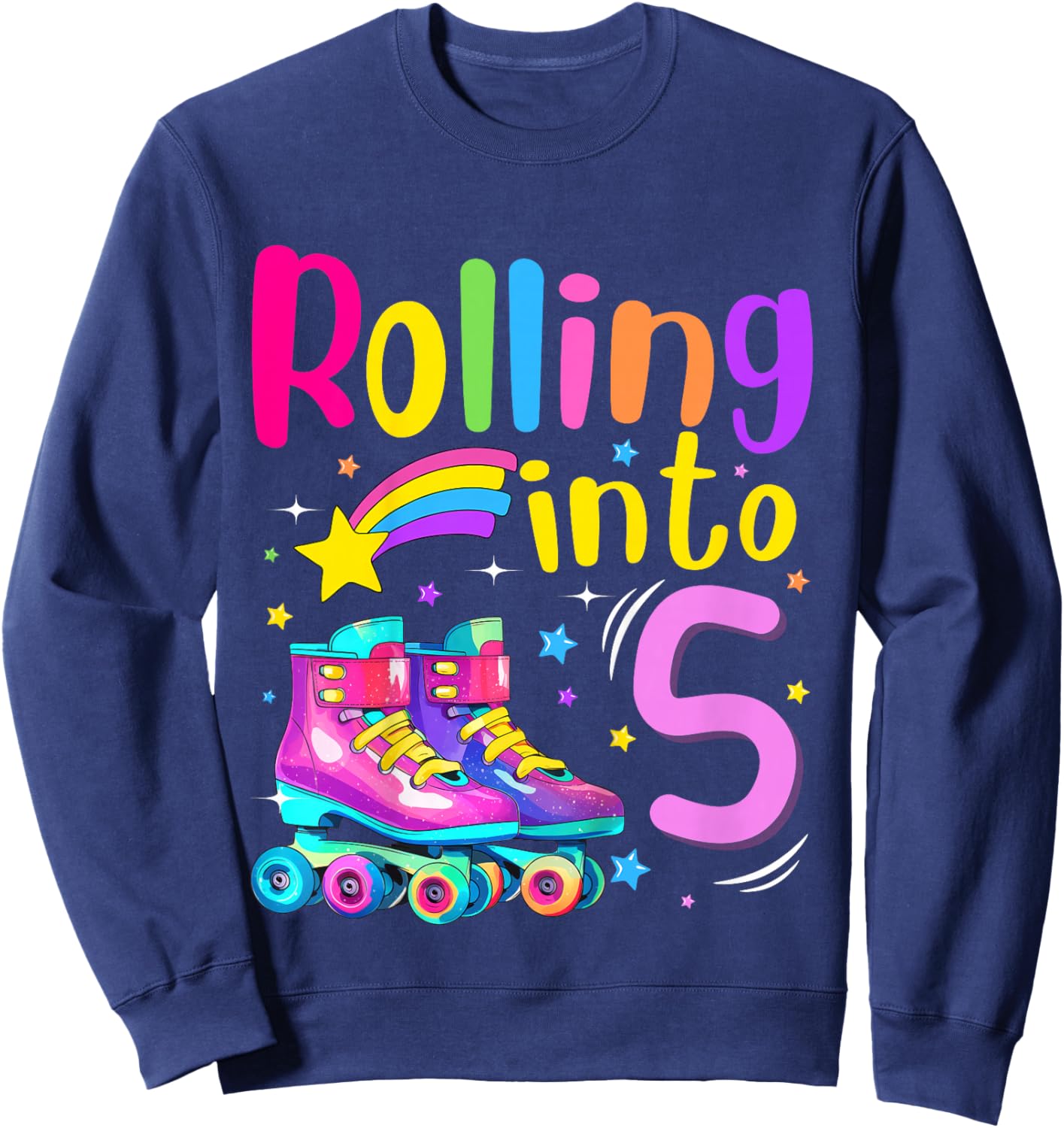 5th Bday Rolling Into 5 Birthday Girl Roller Skate Party Sweatshirt - Sweatshirt | Navy